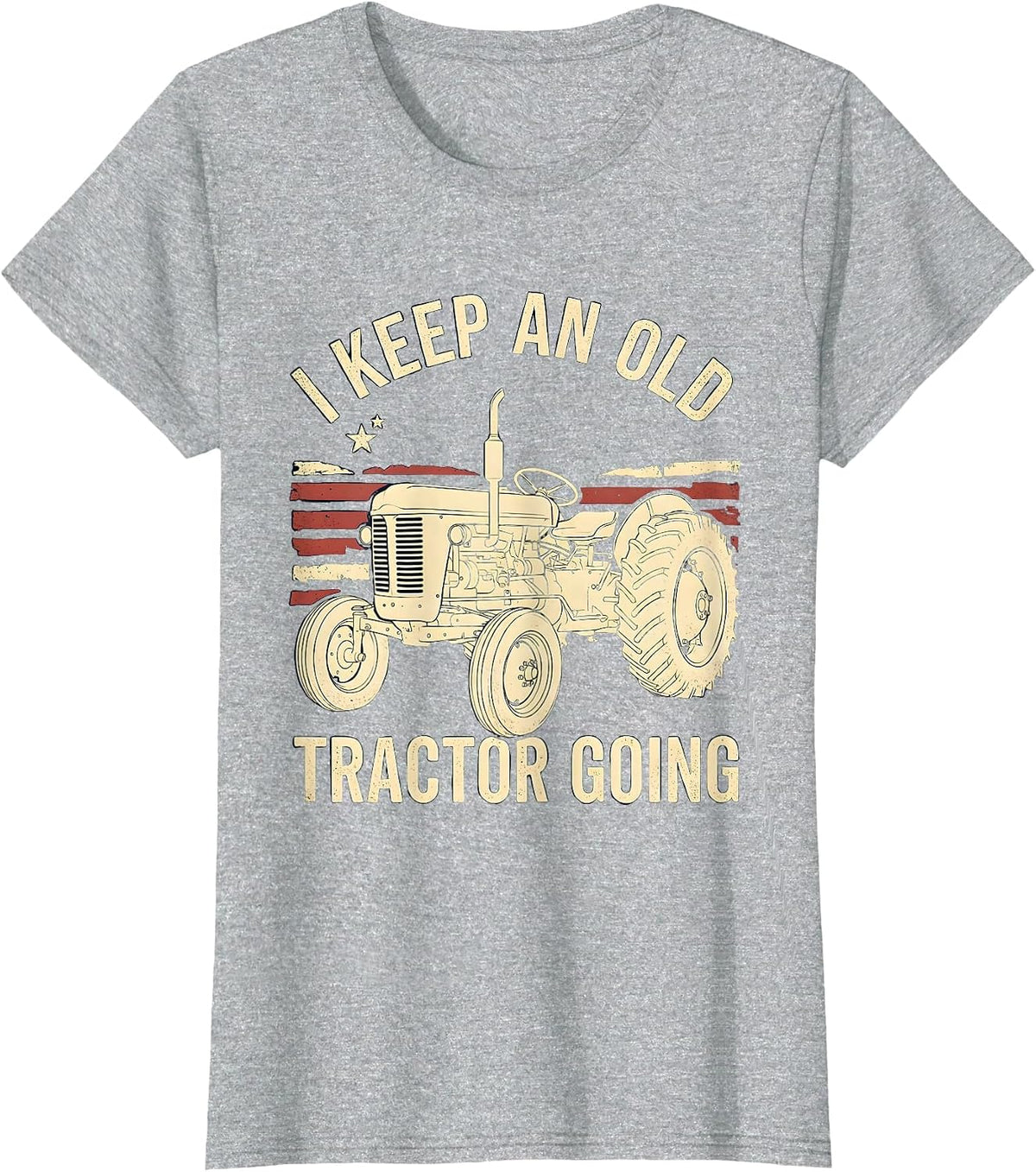 I Keep An Old Tractor Going Vintage Farm Tractor Patriotic T-Shirt - Heather Grey