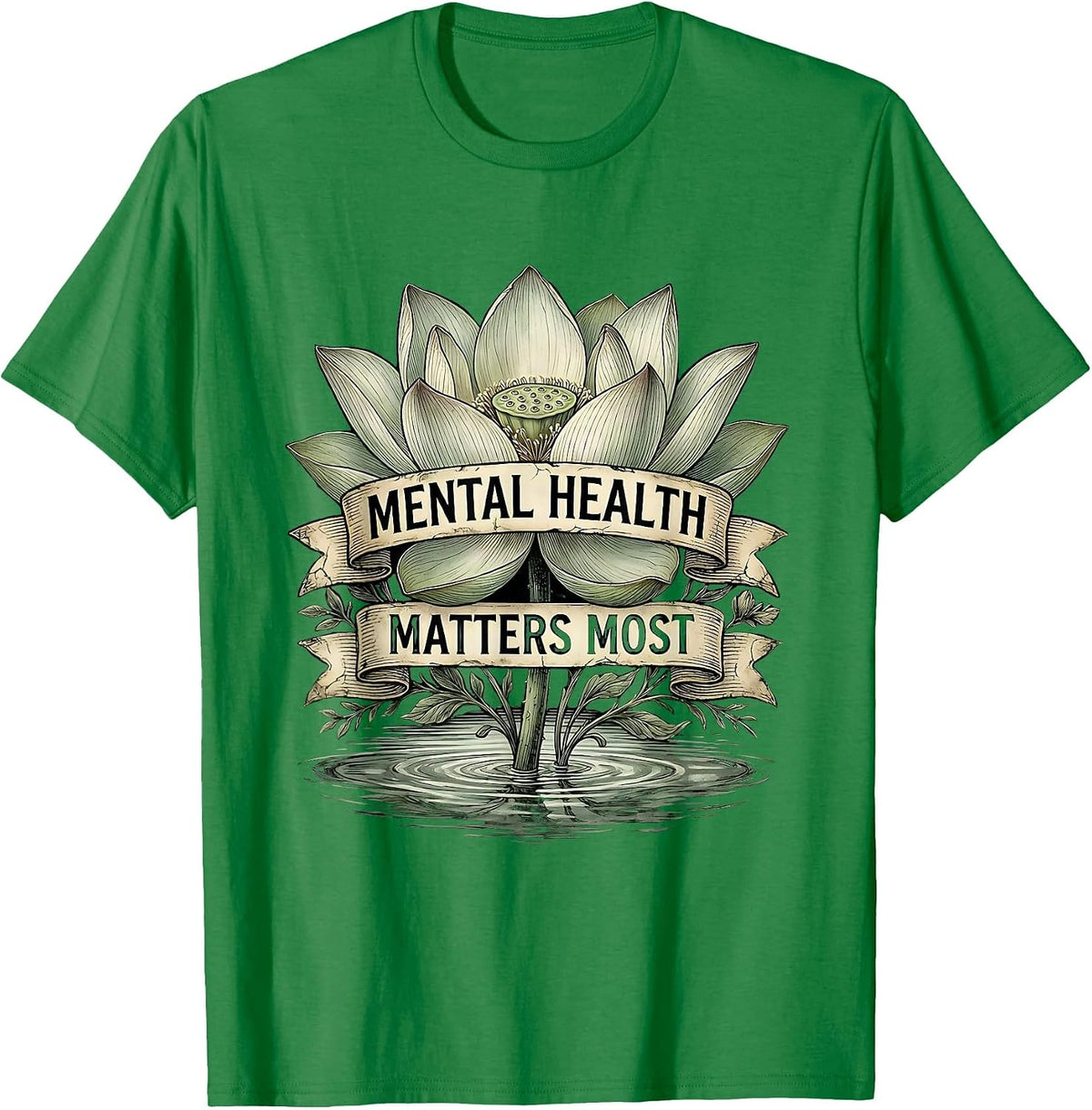 Men's Mental Health Matters Most Awareness Design T-Shirt - Kelly Green