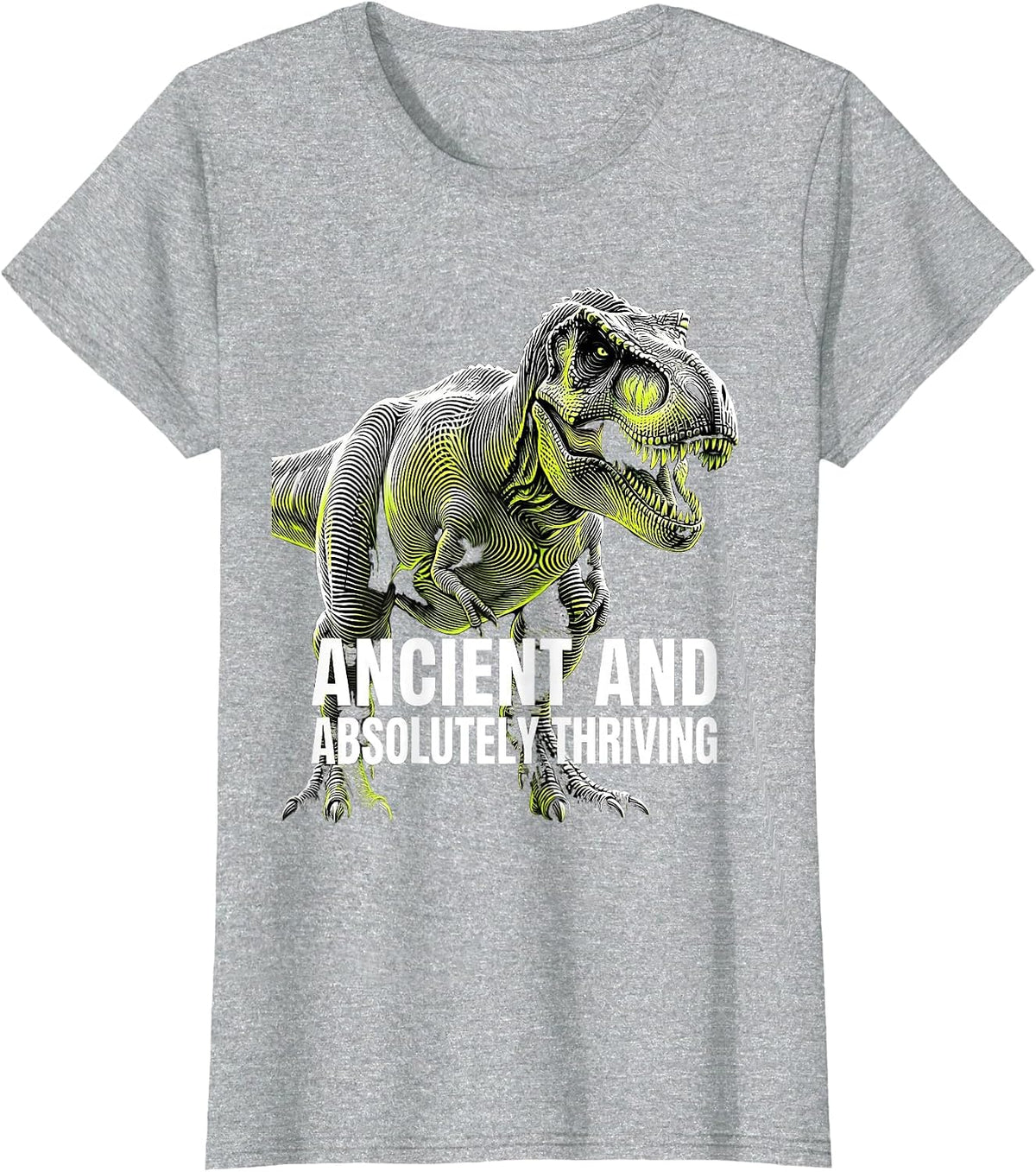 Ancient and Absolutely Thriving Dinosaur Design T-Shirt - Heather Grey