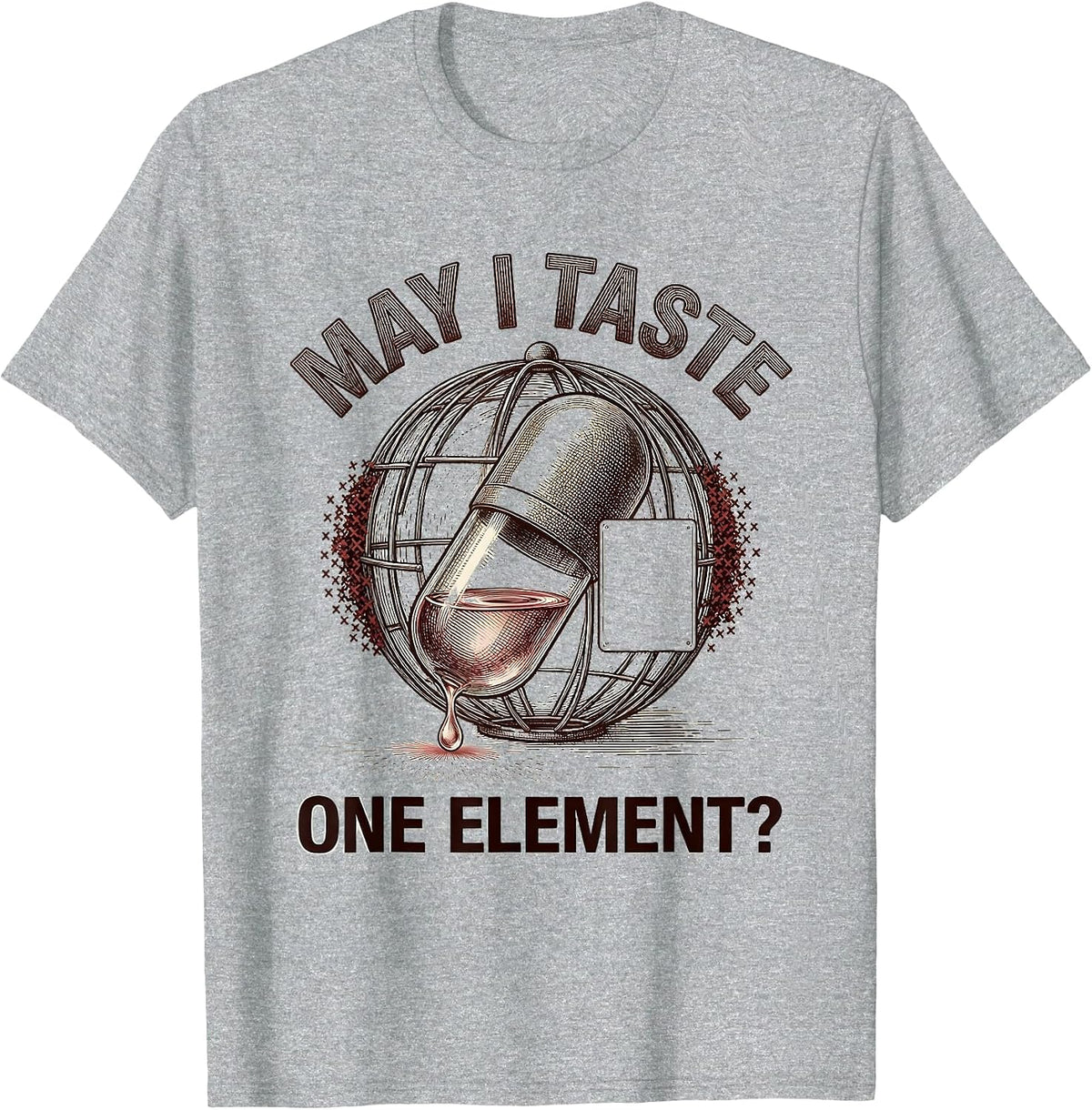 Men's May I Taste One Element Funny Periodic Table Science Teacher T-Shirt - Heather Grey