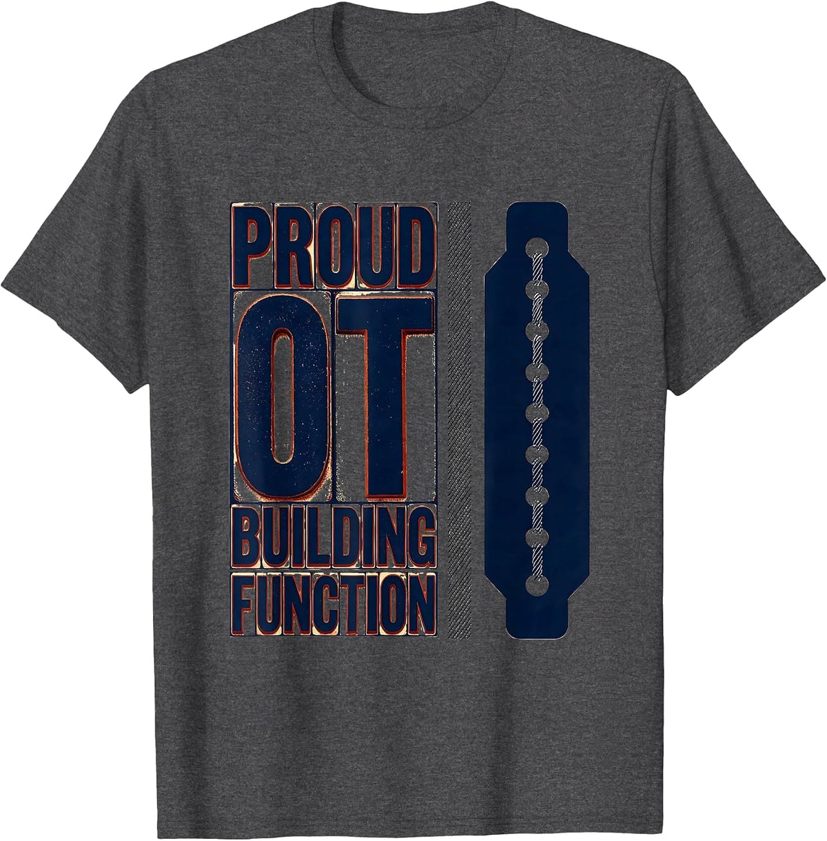 Men's Proud OT Building Function Occupational Therapy Month T-Shirt - Dark Heather Grey