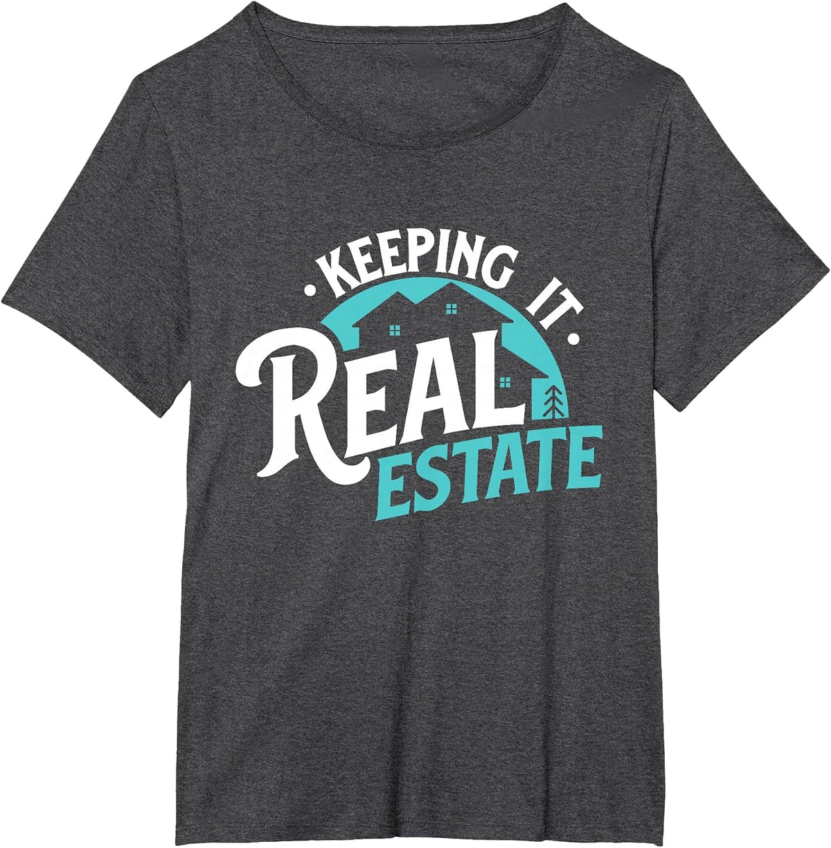 Keeping It Real Estate - Buy Hold Property Investor T-Shirt - Dark Heather Grey