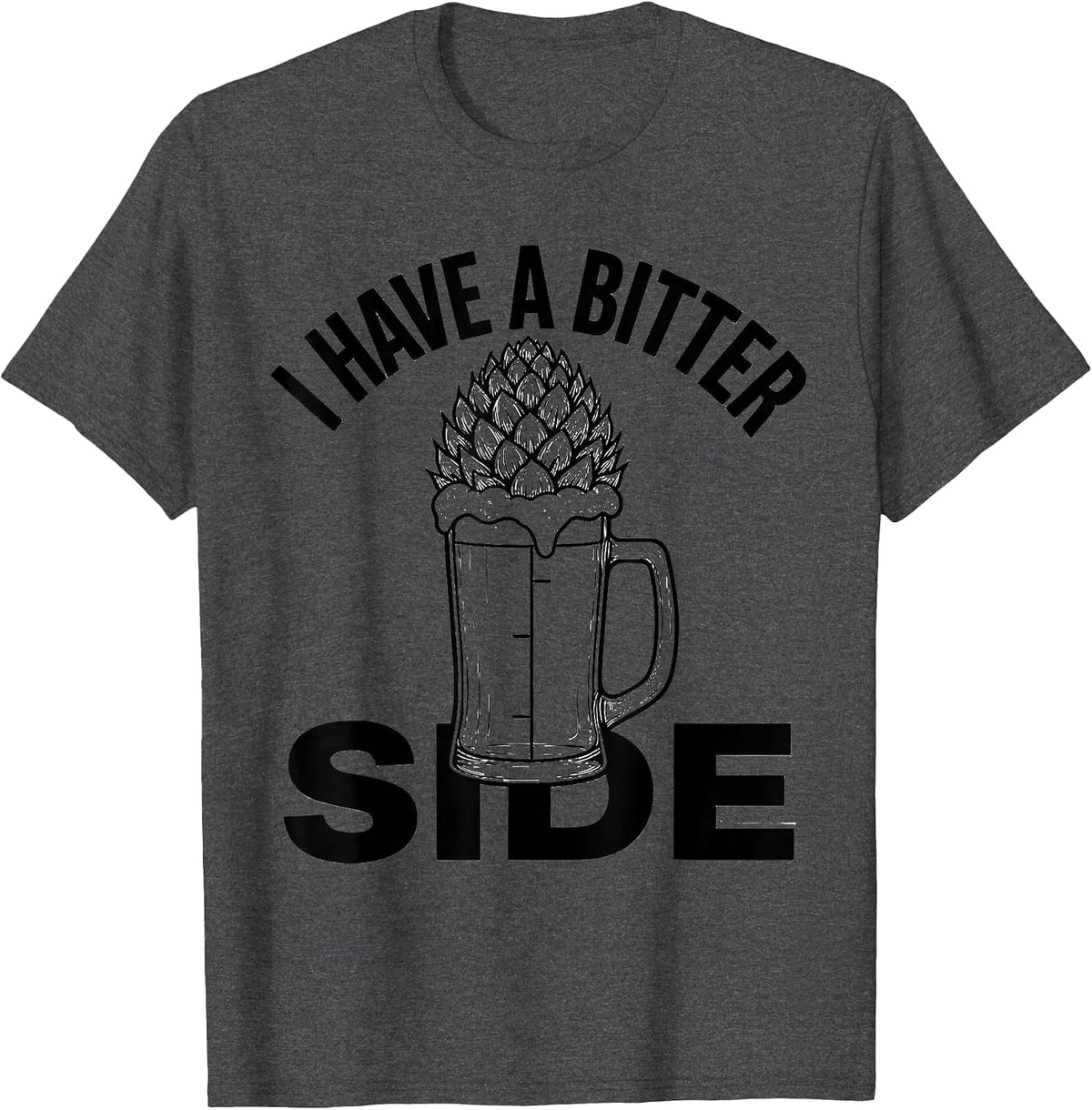 Men's I Have A Bitter Side Funny Bourbon And Beer Drinking Humor T-Shirt - Dark Heather Grey