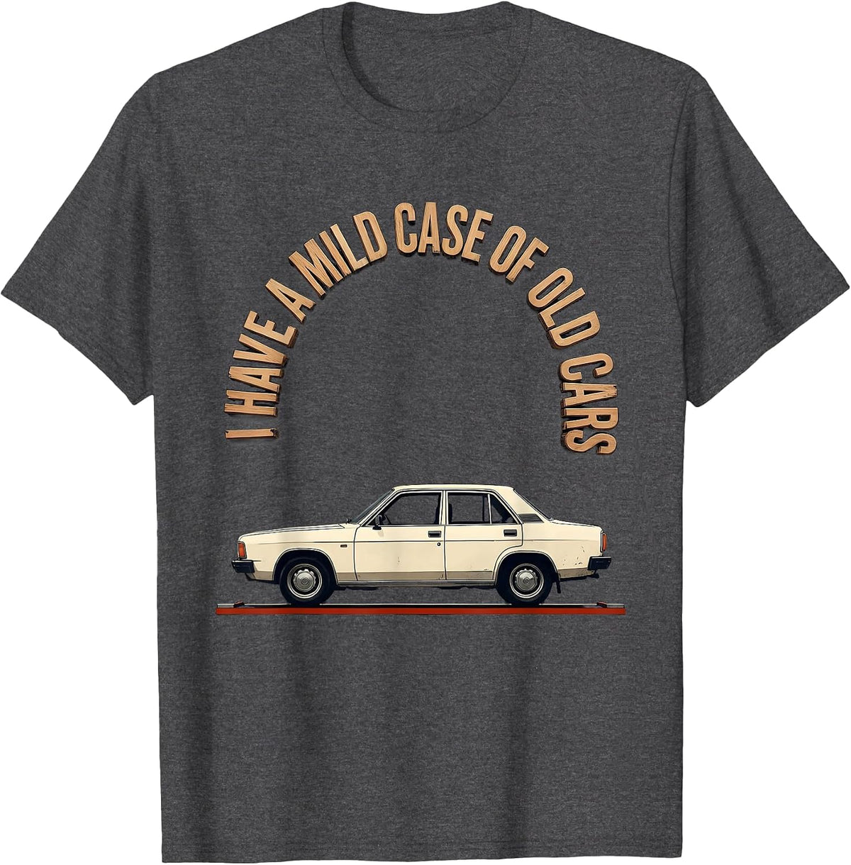 Men's I Have A Mild Case Of Old Cars Funny Car Guy Classic T-Shirt - Dark Heather Grey