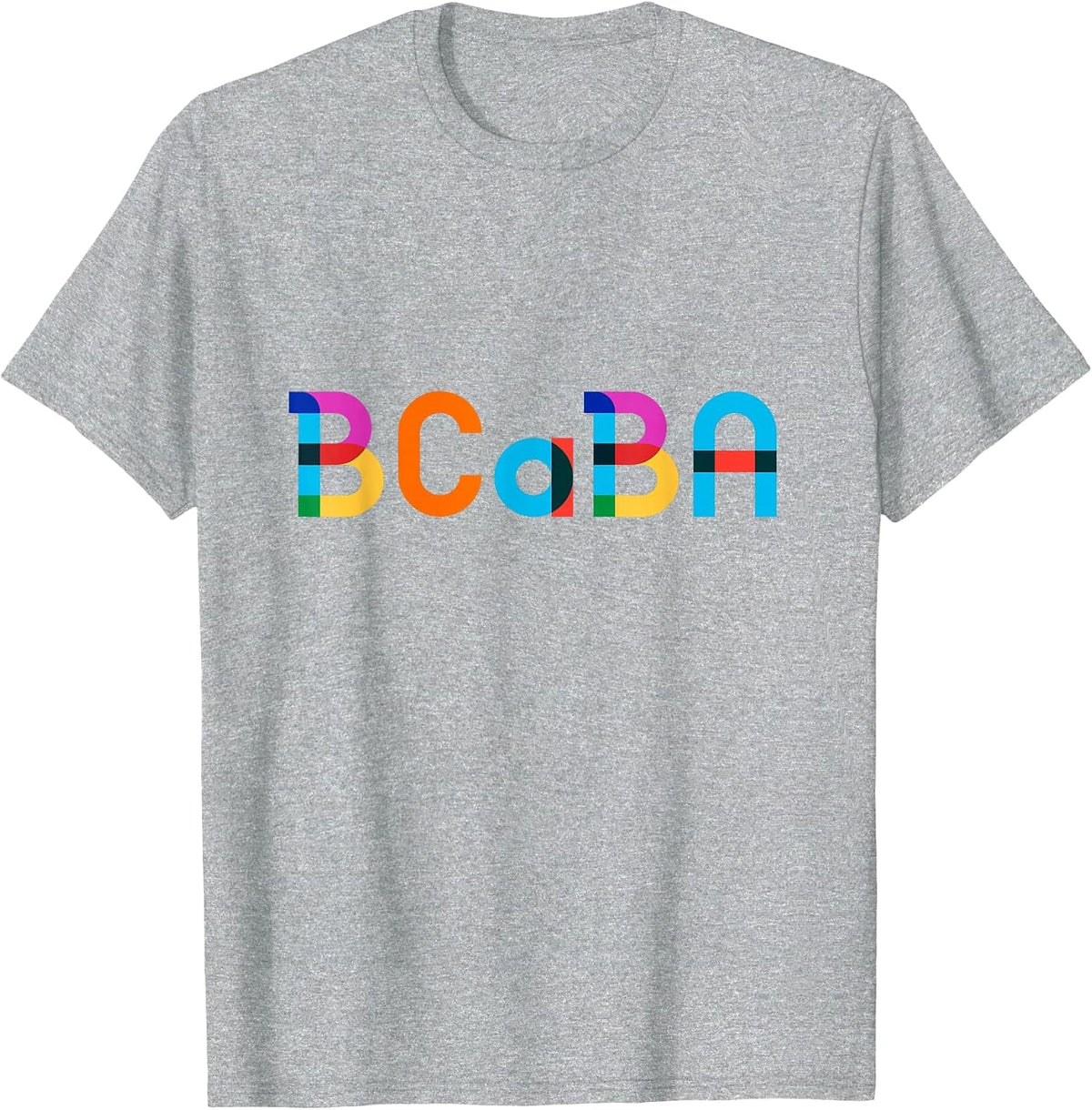 BCaBA Behavior Analysis ABA Gay Pride Month Shirt T-Shirt - Heather Grey
