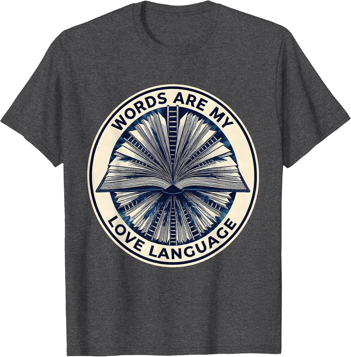 Men's Words Are My Love Language English Teacher Design T-Shirt - Dark Heather Grey