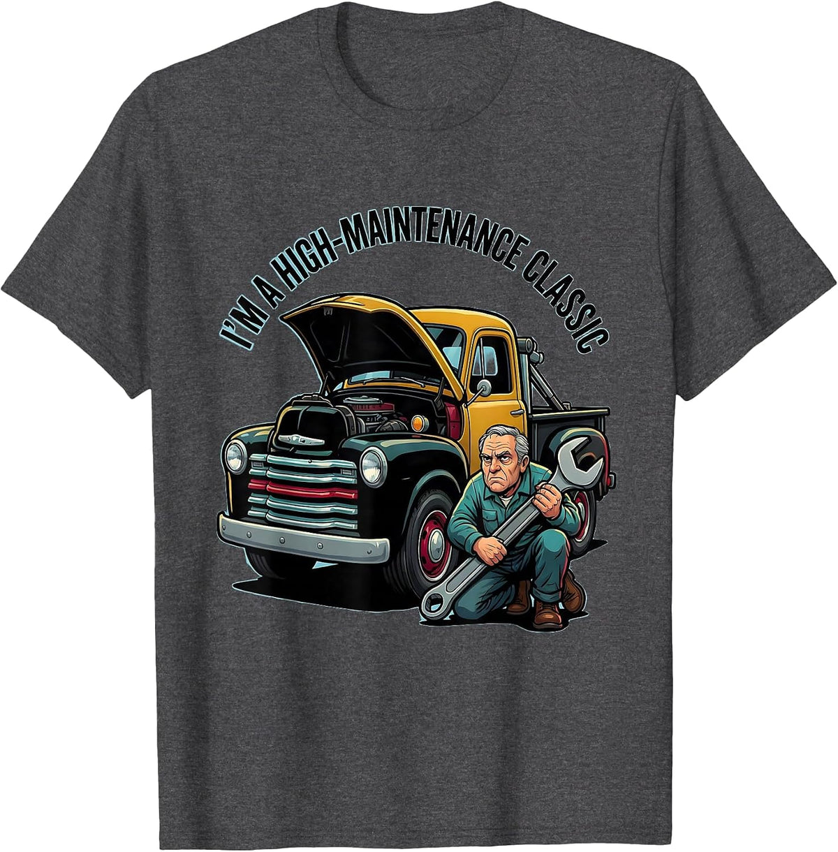 I'm A High-Maintenance Classic Funny Car Guy Grandpa T-Shirt - Dark Heather Grey