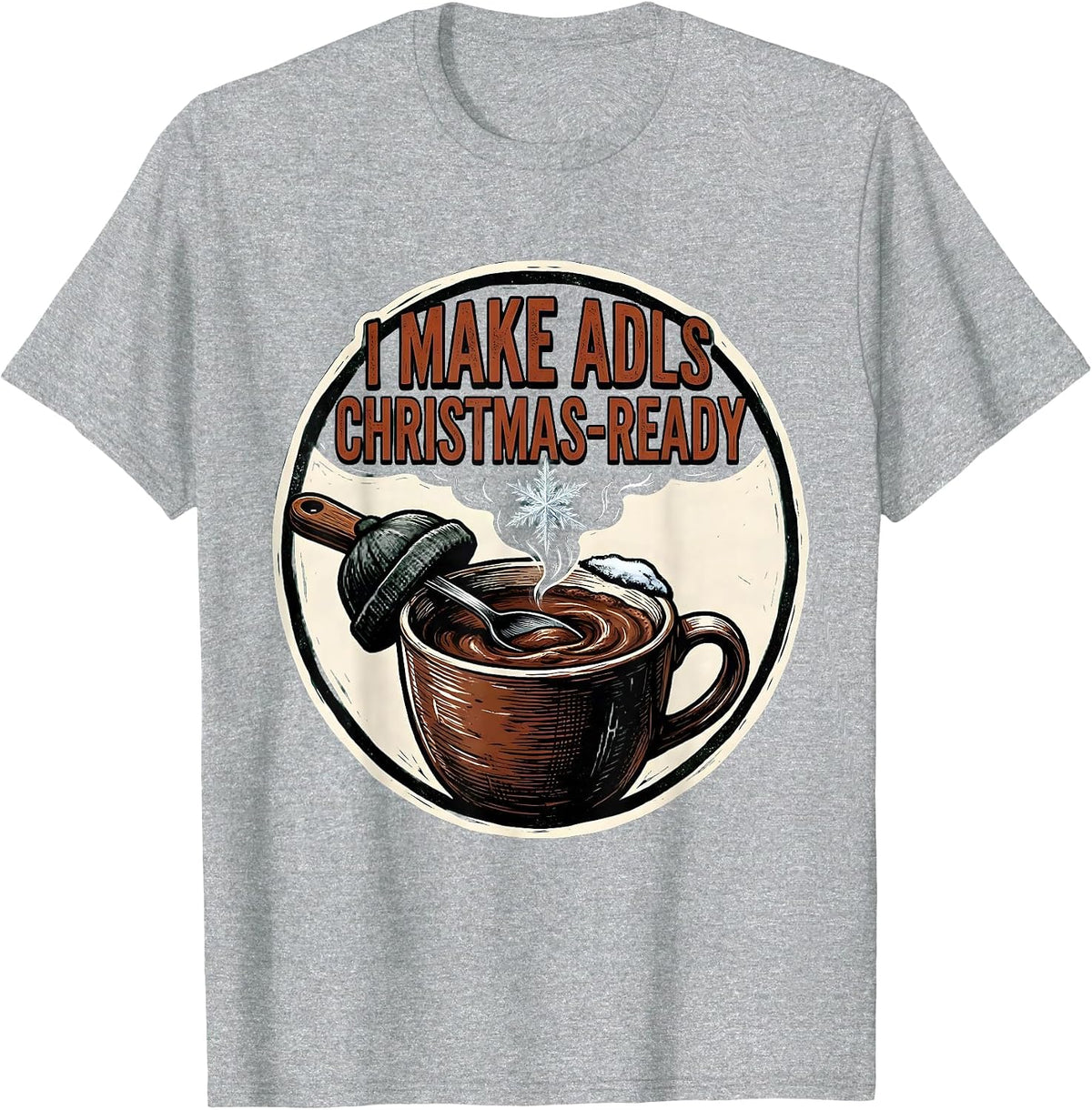 Men's I Make ADLs Christmas-Ready Occupational Therapist Holiday T-Shirt - Heather Grey