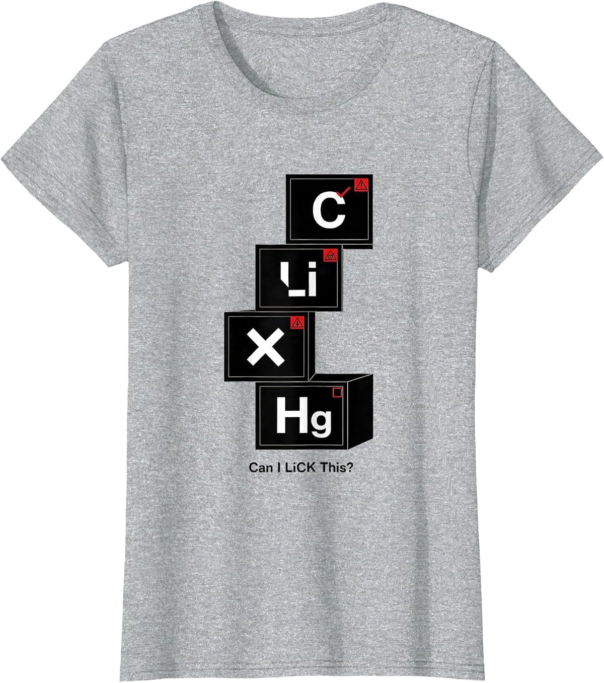 Women's Can I Li C K This Funny Periodic Table Science Teacher Humor T-Shirt - Heather Grey