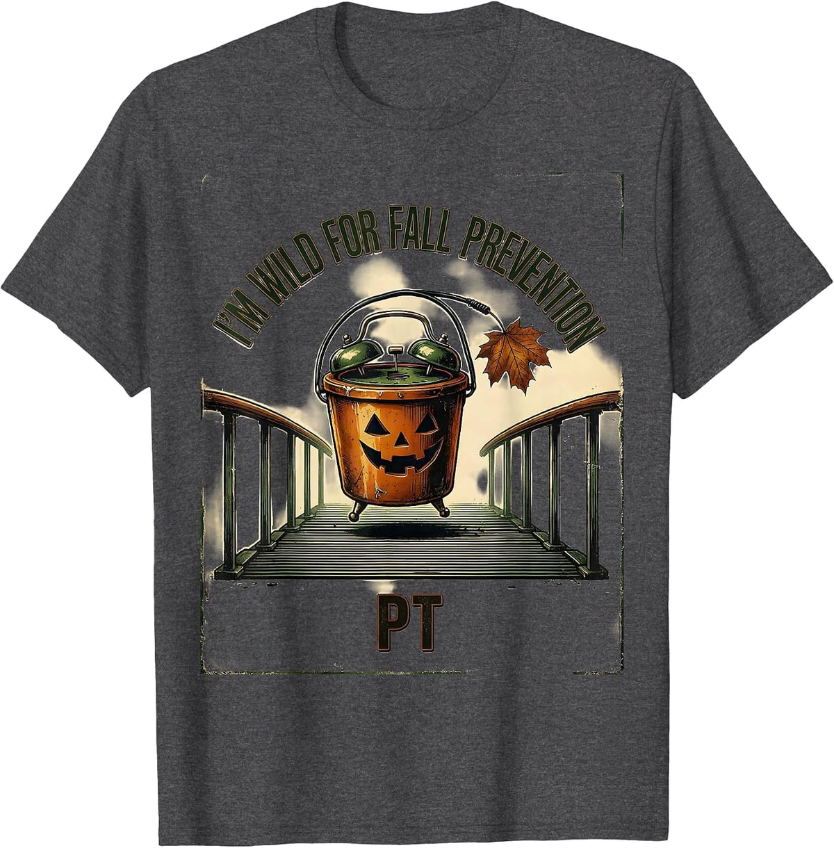 I'm Wild For Fall Prevention PT Vintage Halloween Nurse Fall T-Shirt - Dark Heather Grey