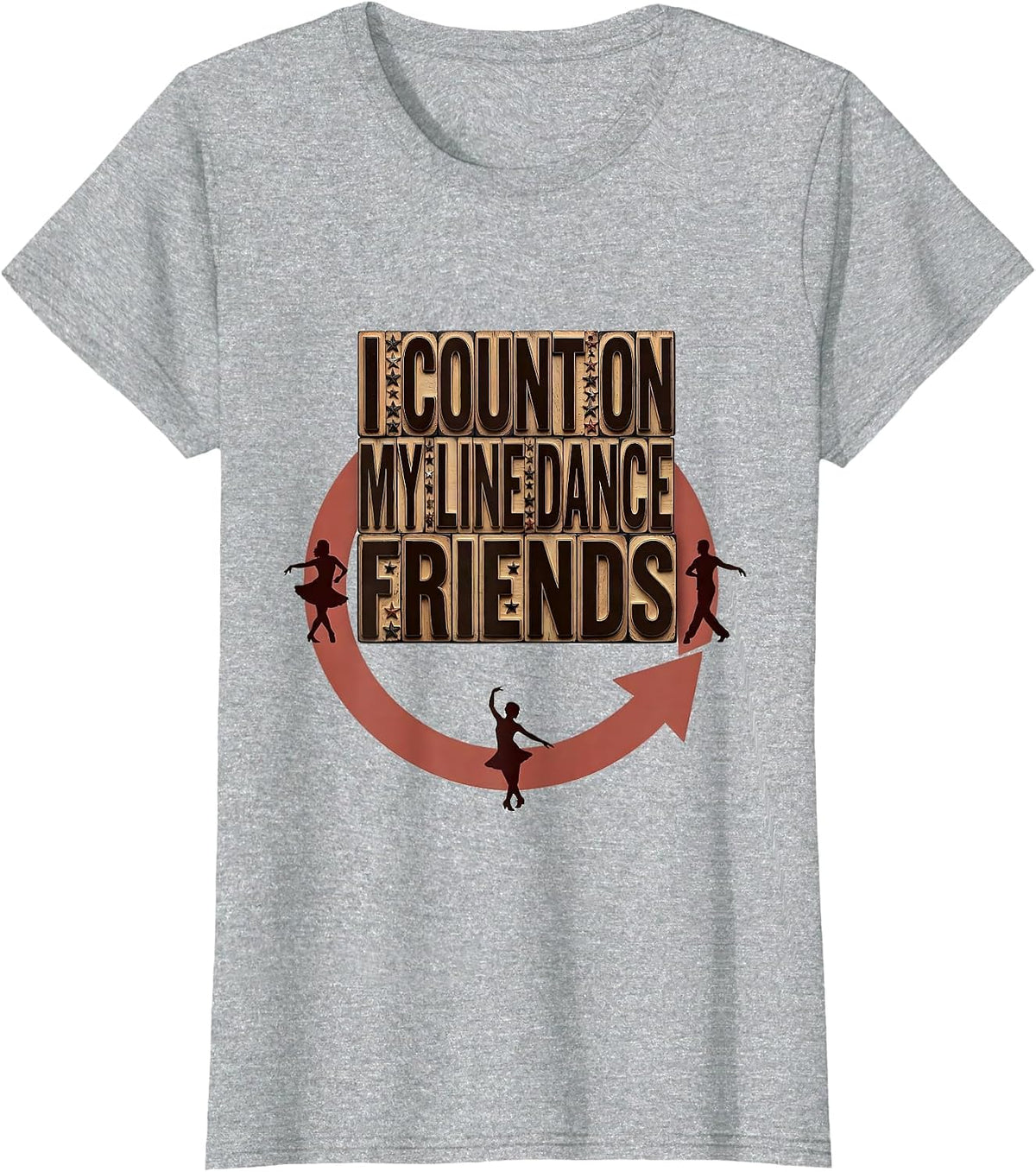I Count On My Line Dance Friends Funny Line Dance Group T-Shirt - Heather Grey
