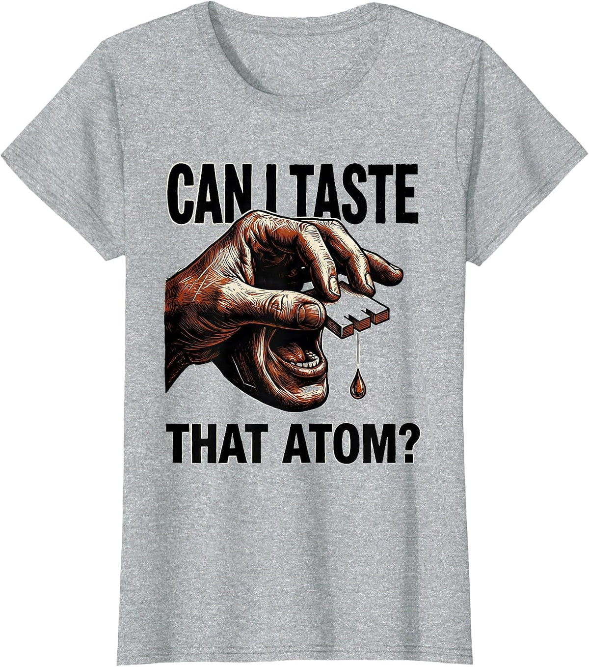 Women's Can I Taste That Atom Funny Periodic Table Science Teacher T-Shirt - Heather Grey
