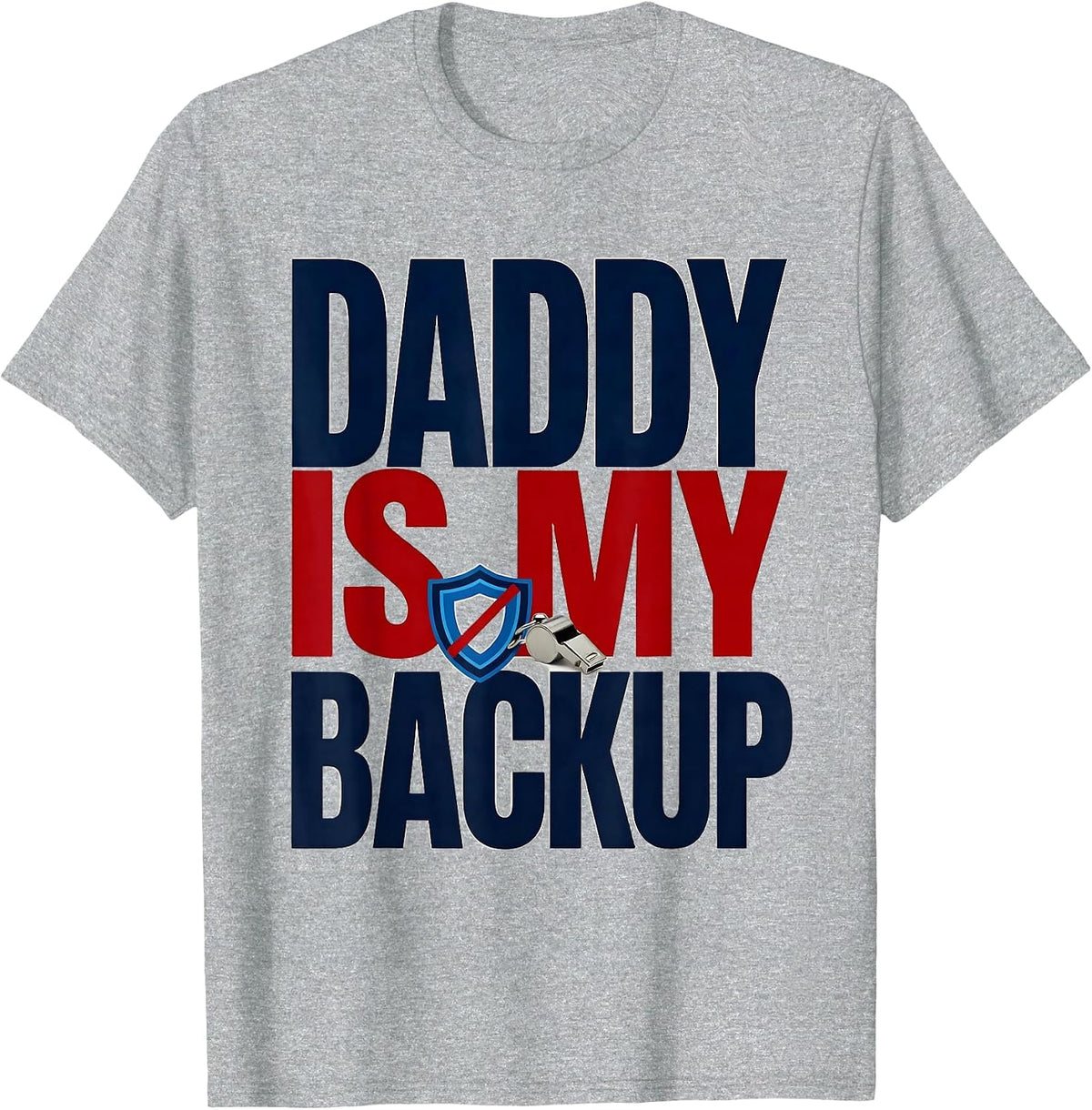 Men's Daddy Is My Backup Police Officer Dad Thin Blue Line Hero T-Shirt - Heather Grey