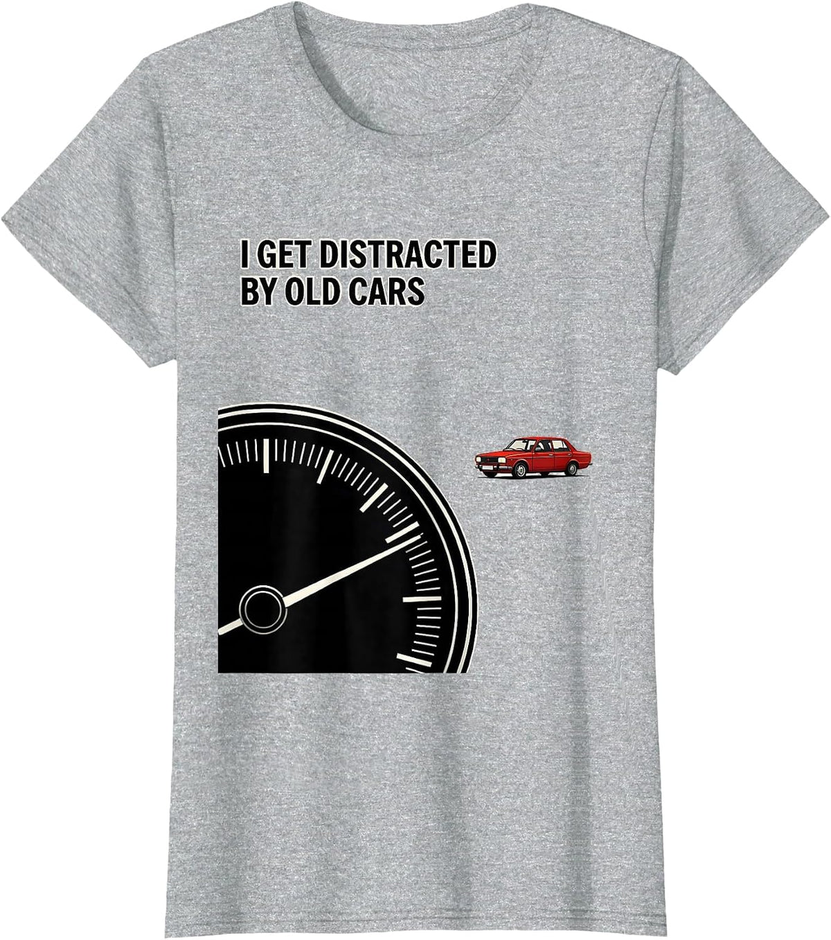 Women's I Get Distracted By Old Cars Funny Classic Car Guy Vintage T-Shirt - Heather Grey