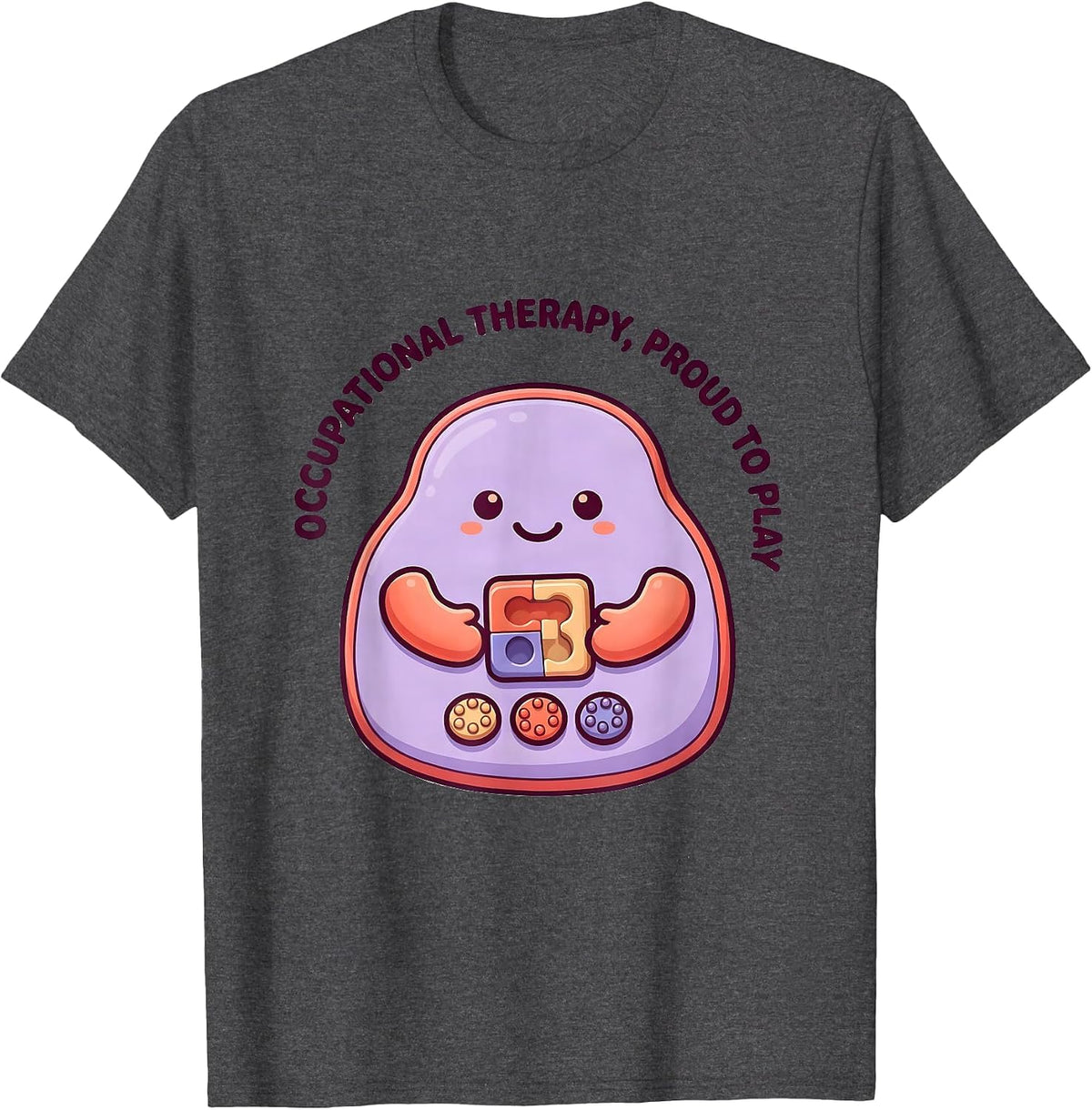Men's Occupational Therapy Proud To Play Cute Kawaii Pediatric OT T-Shirt - Dark Heather Grey