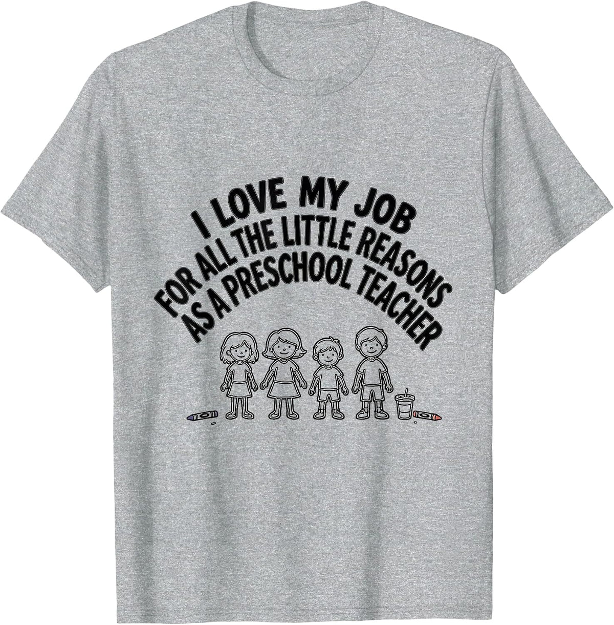 Men's I Love My Job For All The Little Reasons Preschool Teacher T-Shirt - Heather Grey