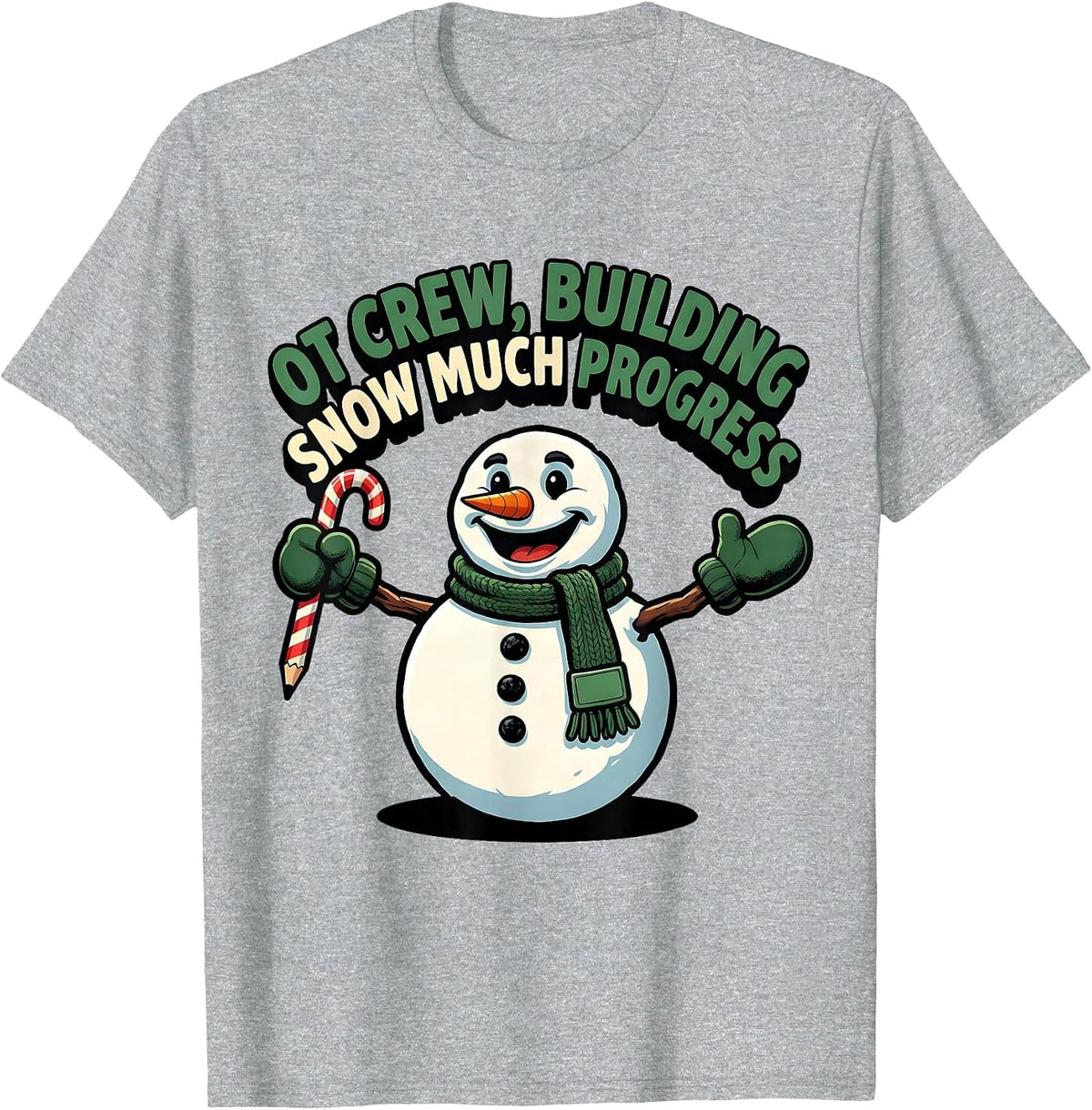Men's OT Crew Building Snow Much Progress Funny Occupational T-Shirt - Heather Grey