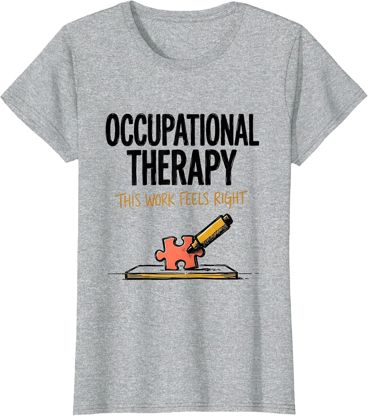 Women's Occupational Therapy This Work Feels Right Occupational T-Shirt - Heather Grey