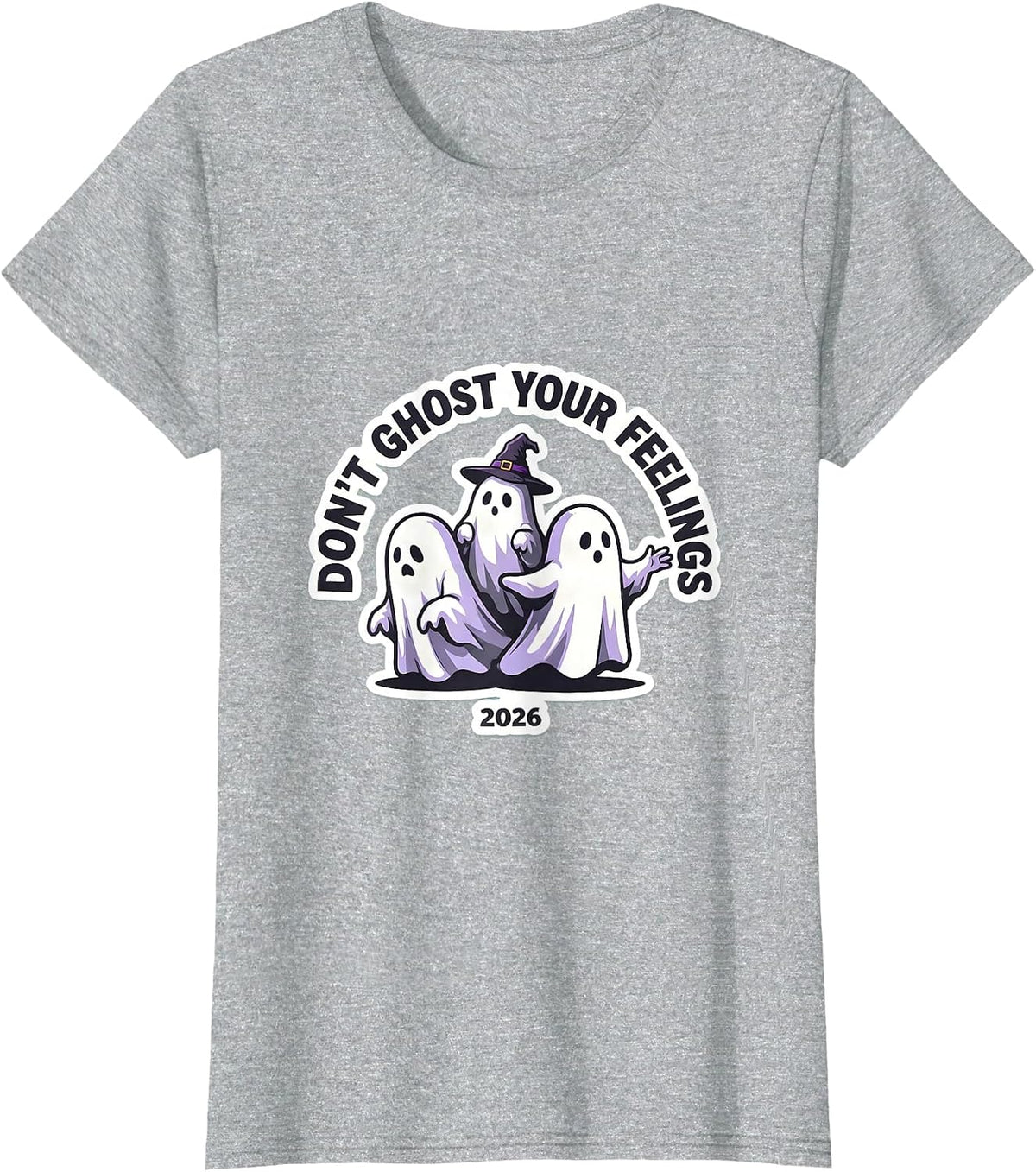Don't Ghost Your Feelings 2026 Halloween Mental Health T-Shirt - Heather Grey