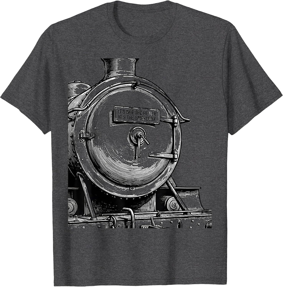 It's Not The Boiler, It's The Smokebox Funny Train T-Shirt - Dark Heather Grey