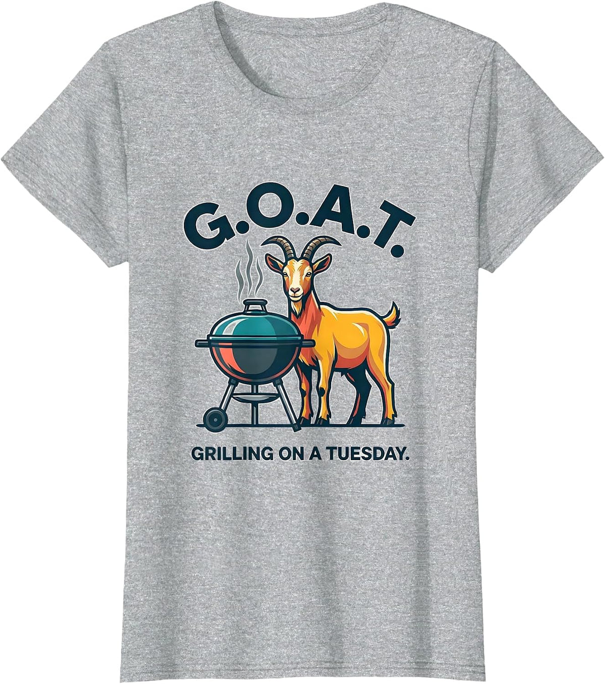 Women's G.O.A.T. Grilling On A Tuesday Funny Goat Farmer Humor T-Shirt - Heather Grey