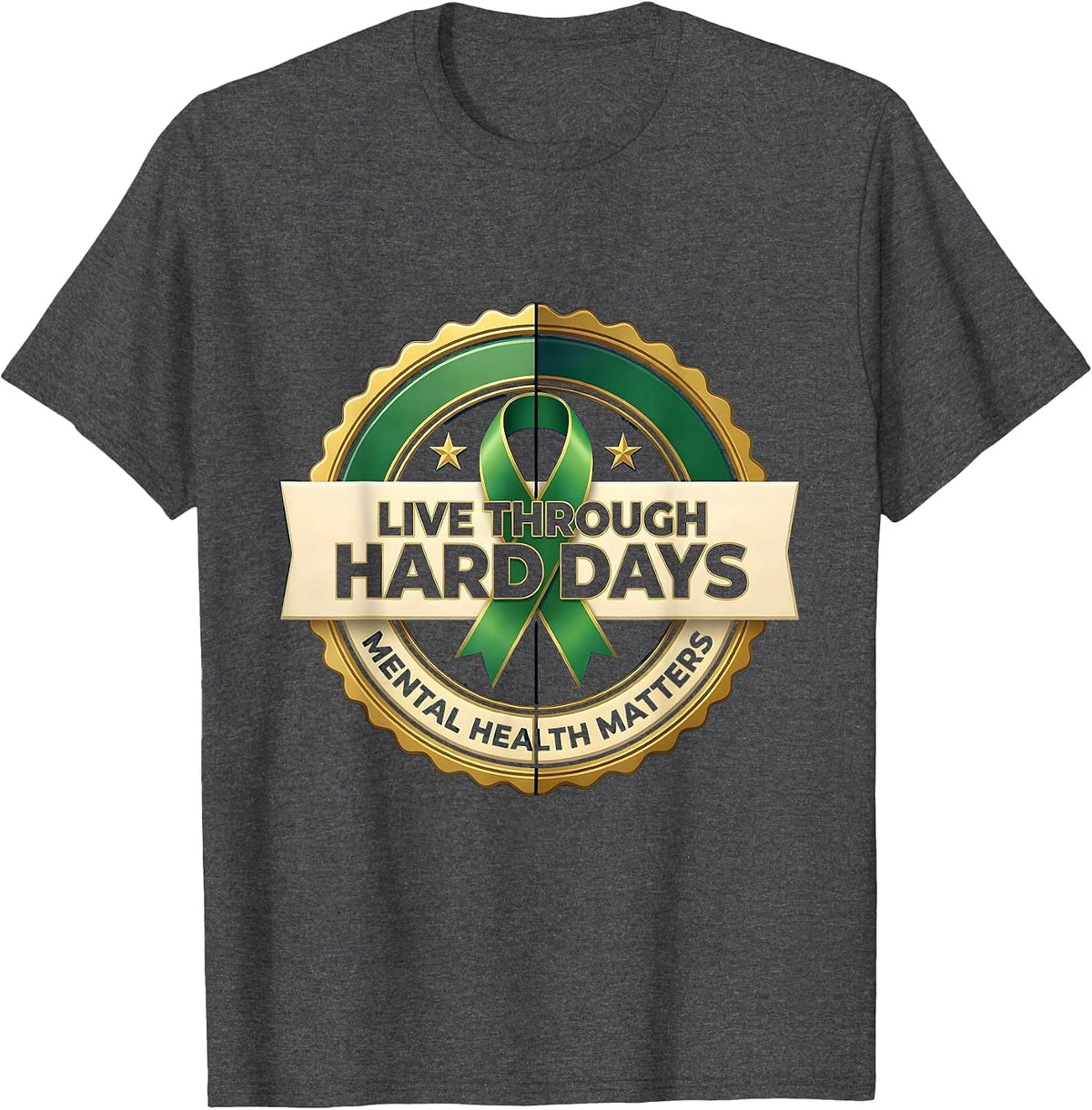Live Through Hard Days — Mental Health Matters Support T-Shirt - Dark Heather Grey