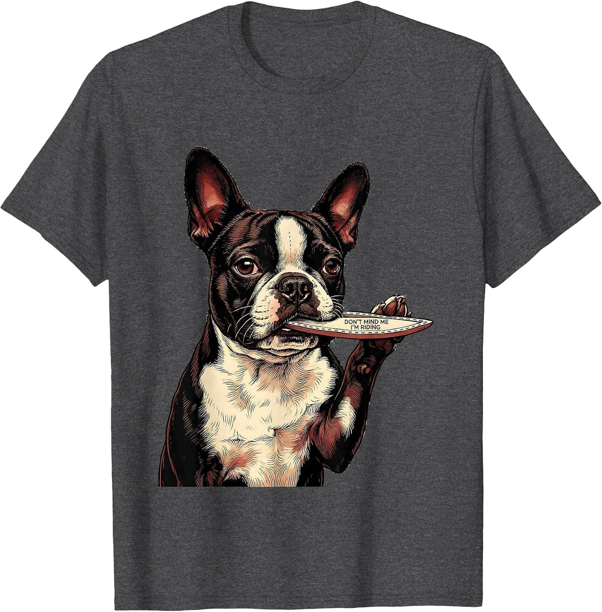 Don't Mind Me, I'm Riding Boston Terrier Puppy Pocket T-Shirt - Dark Heather Grey
