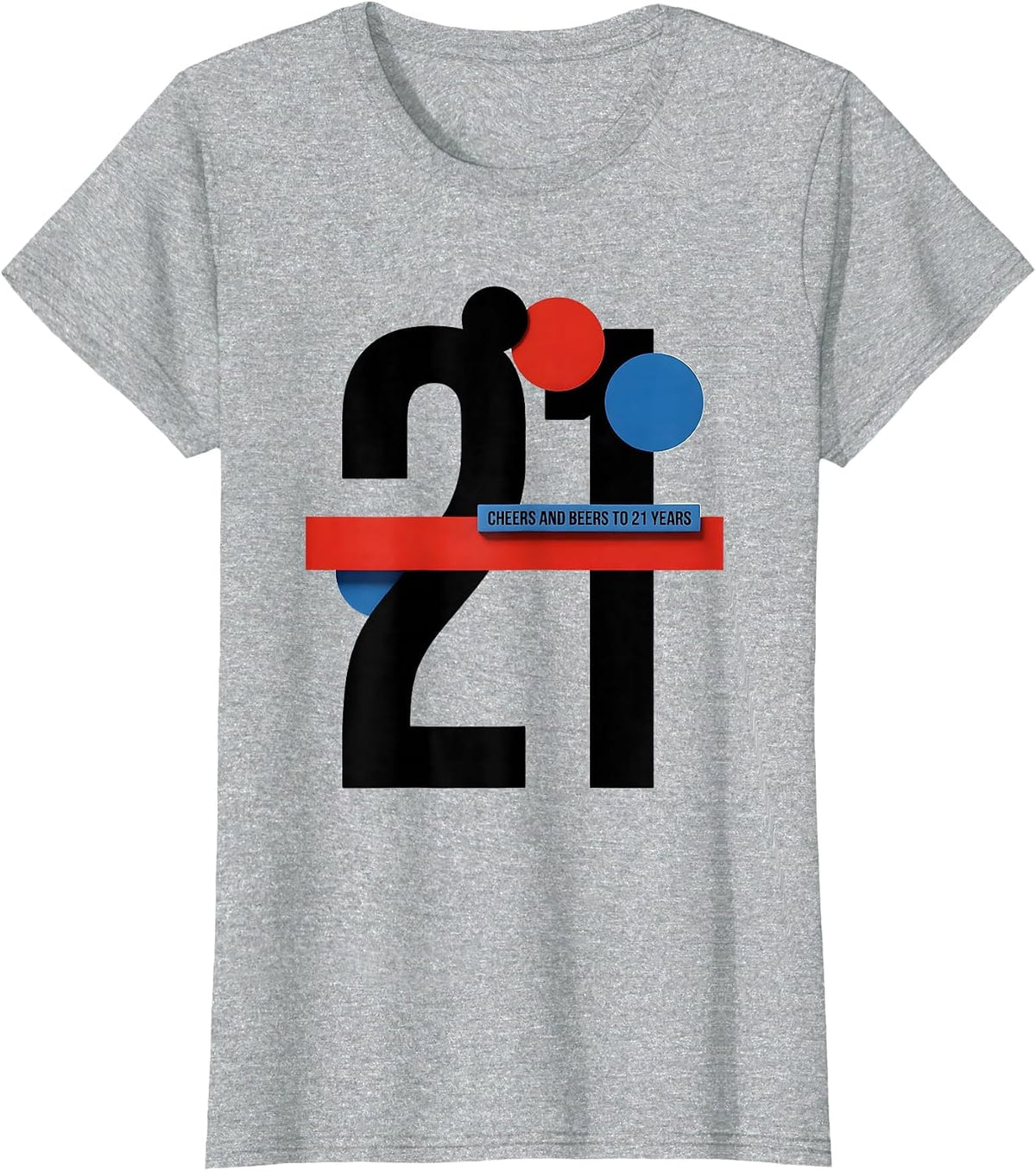 Cheers And Beers To 21 Years Funny Milestone Birthday Humor T-Shirt - Heather Grey
