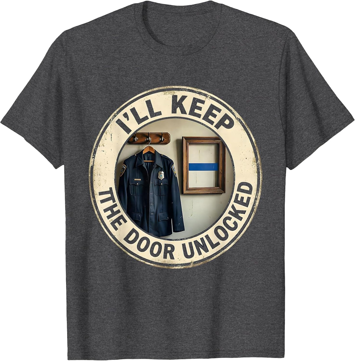 I'll Keep the Door Unlocked Vintage Thin Blue Line Police T-Shirt - Dark Heather Grey