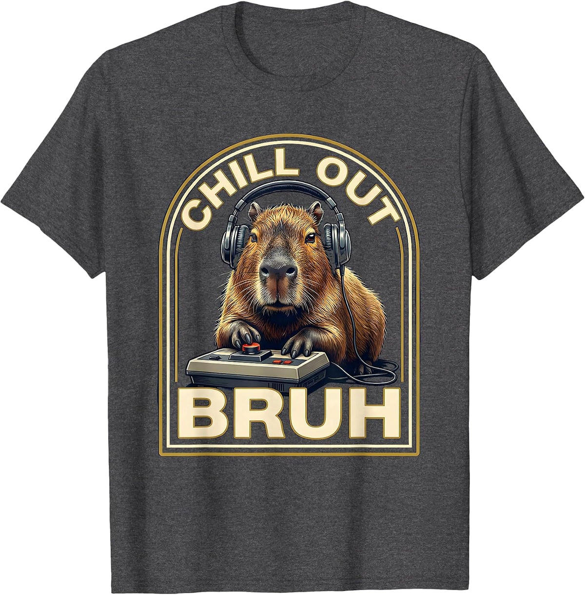 Chill Out, Bruh Funny Capybara Gamer Meme Humor T-Shirt - Dark Heather Grey