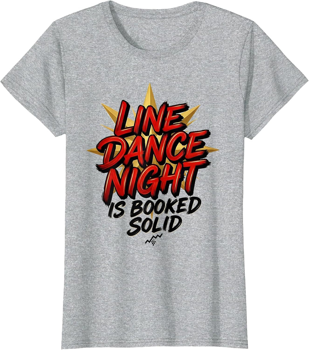 Line Dance Night Is Booked Solid Funny Line Dancer Humor T-Shirt - Heather Grey
