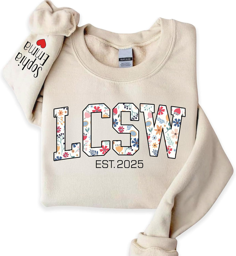 Personalized LCSW Sweatshirt, Custom Social Worker Shirt, Mental Health Gift, Gift for Counseling Professional - Floral Lcsw