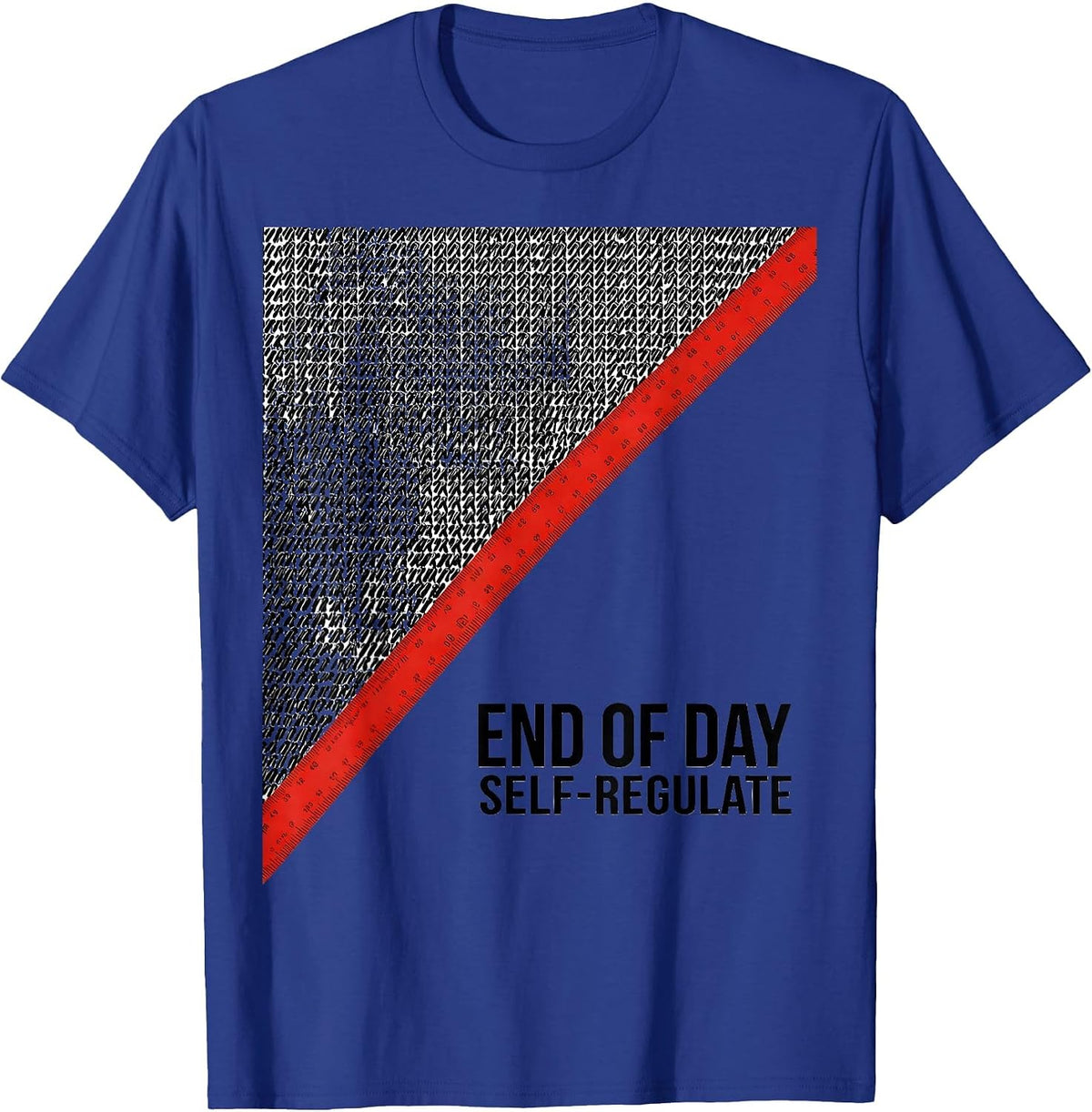 End Of Day Self-Regulate Occupational Therapy Sensory T-Shirt - Royal Blue