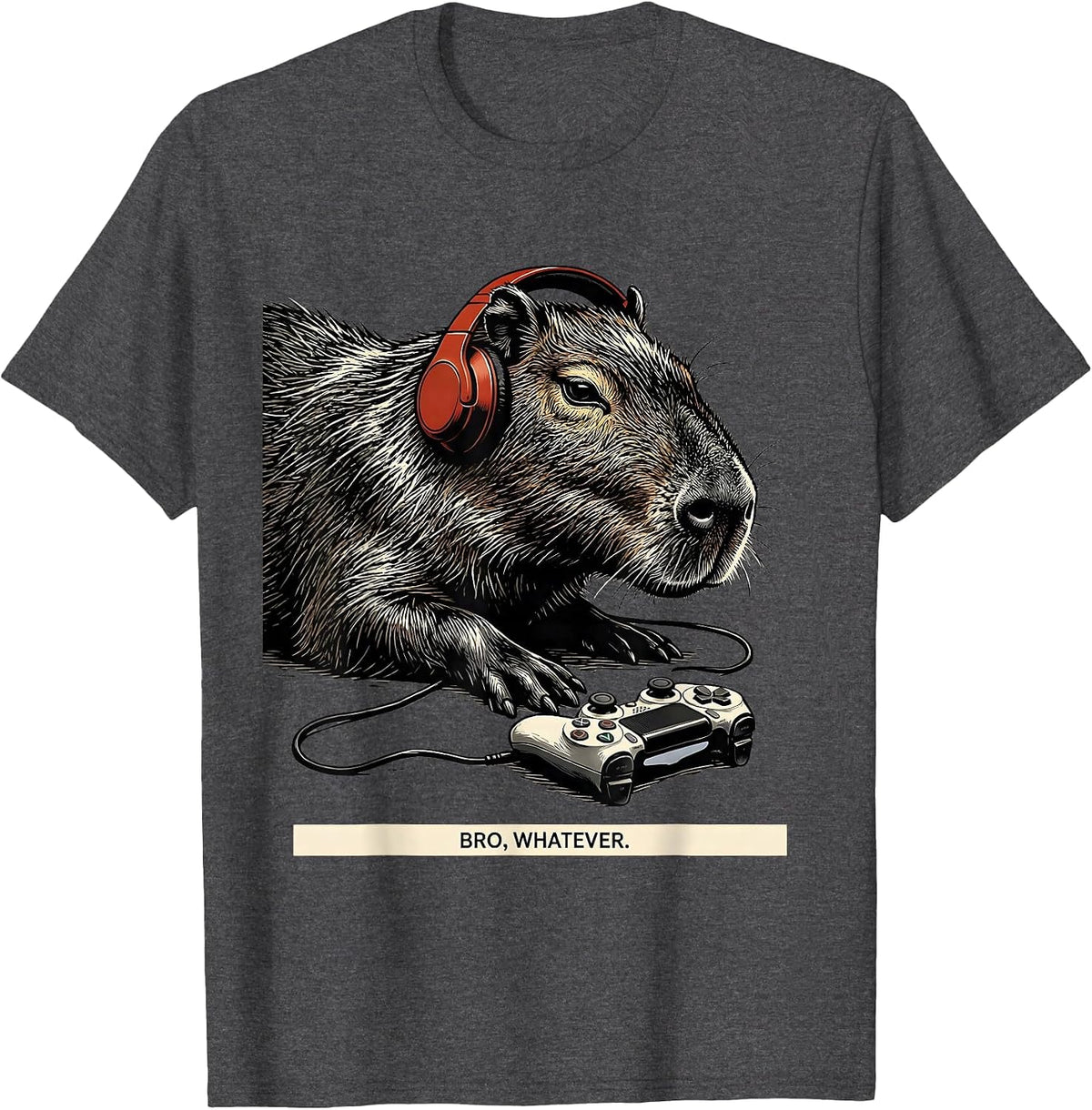 Men's Bro, Whatever Funny Capybara Gamer Meme Humor T-Shirt - Dark Heather Grey