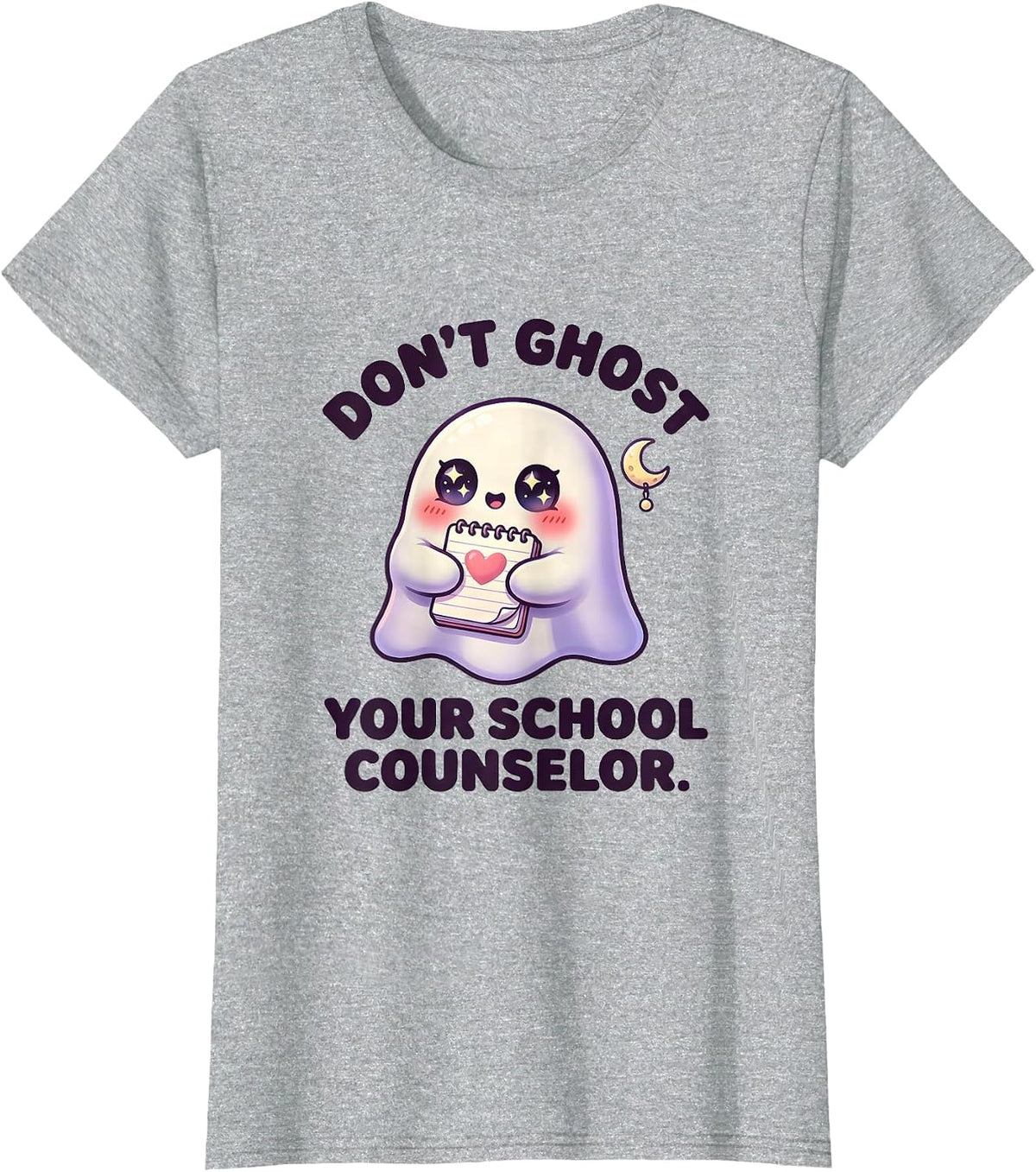 Women's Don't Ghost Your School Counselor Cute Kawaii Halloween T-Shirt - Heather Grey