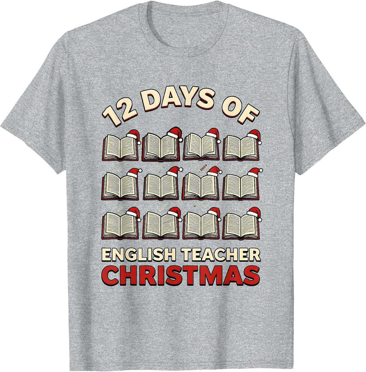 Men's 12 Days of English Teacher Christmas Funny Subject Humor T-Shirt - Heather Grey