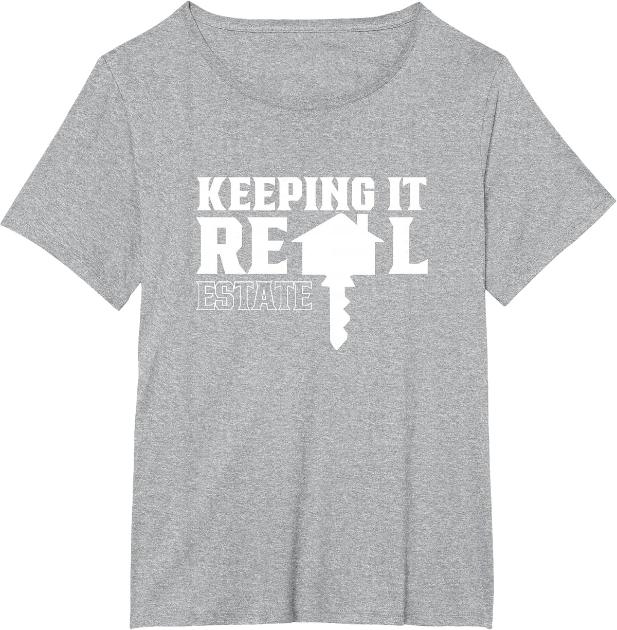 Keeping It Real Estate Broker Agent Seller Realtor T-Shirt - Heather Grey