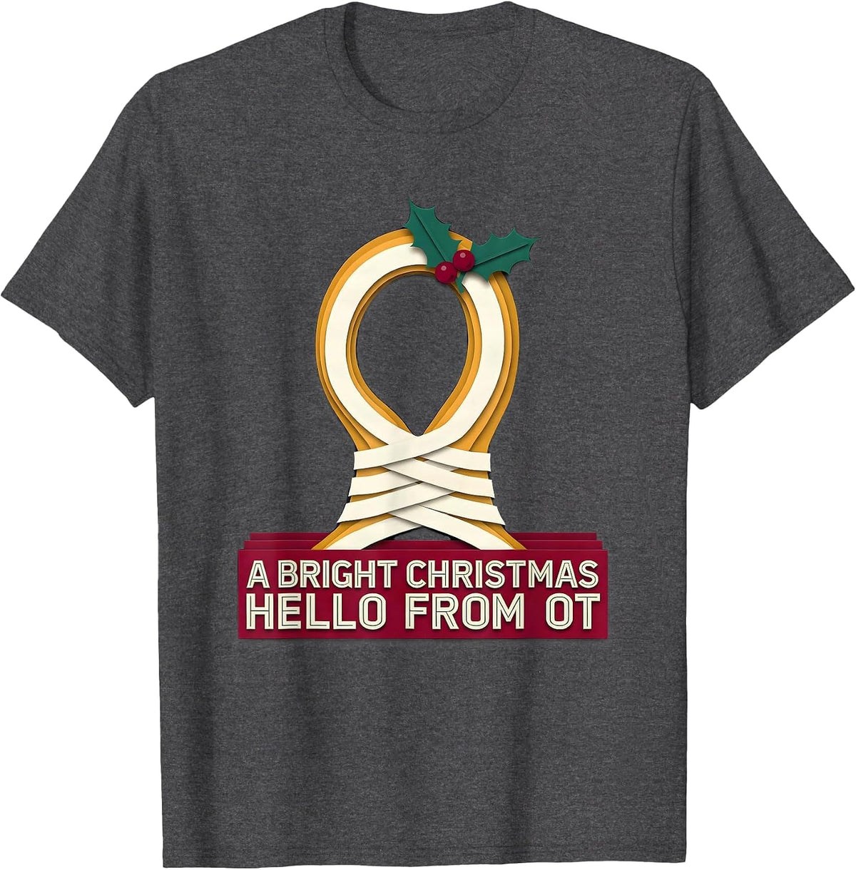 Men's A Bright Christmas Hello From OT Occupational Therapy T-Shirt - Dark Heather Grey