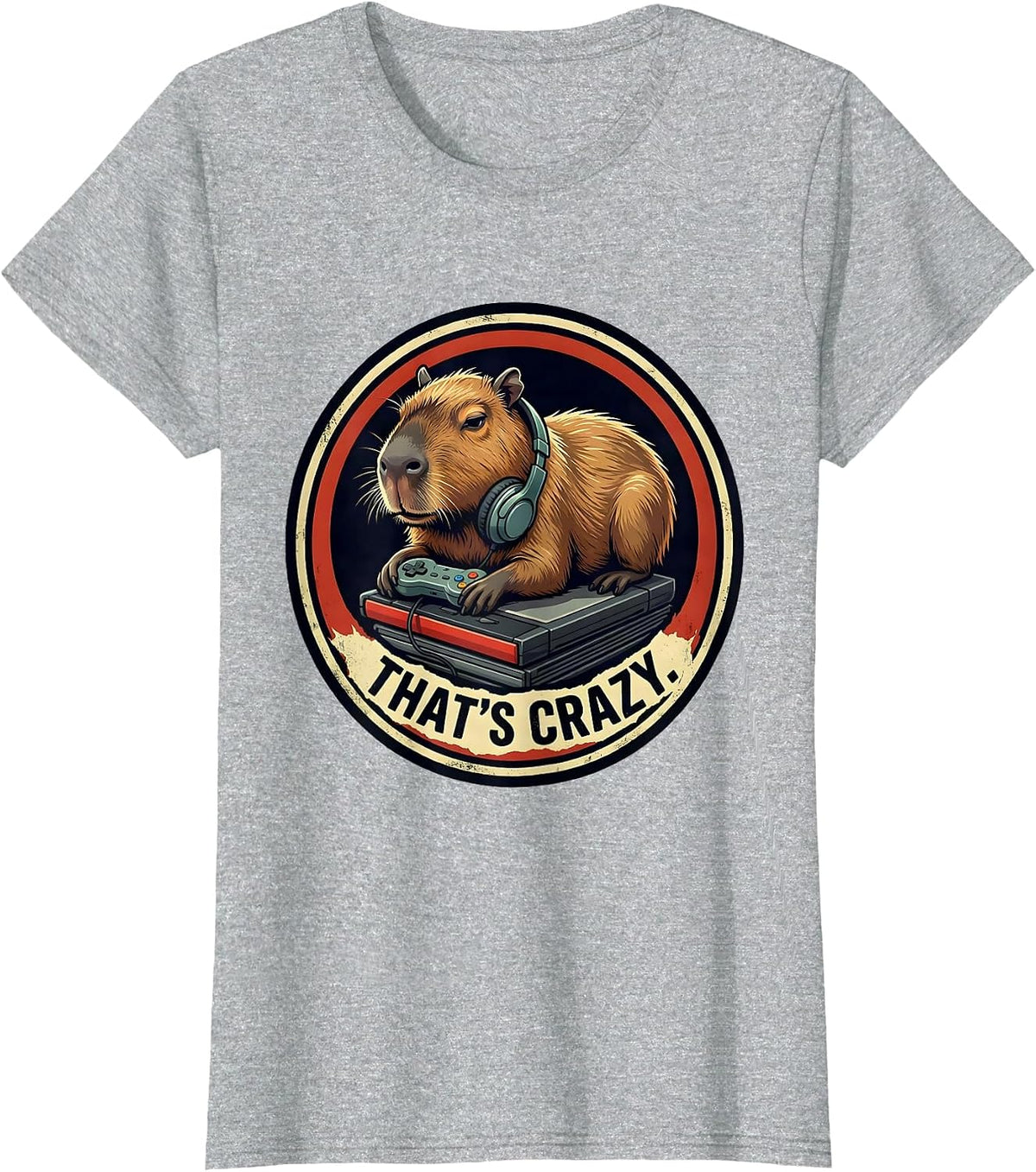 THAT'S CRAZY Bold Capybara Gamer Meme Humor Video Games T-Shirt - Heather Grey