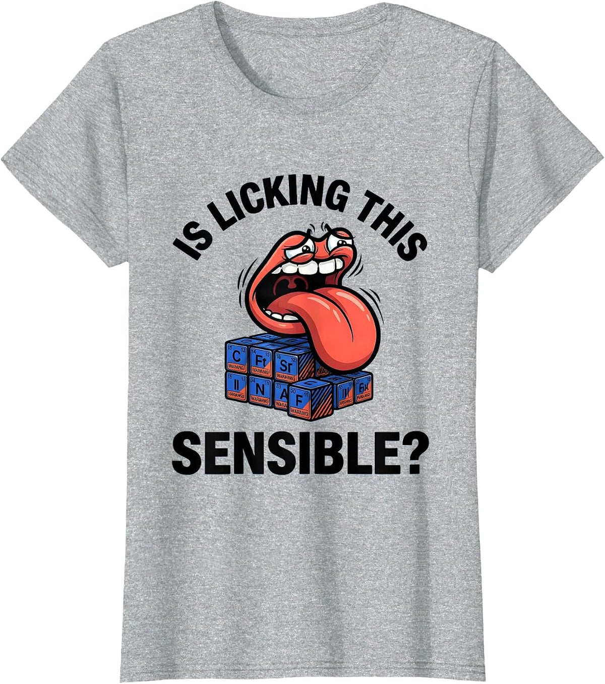 Women's Is Licking This Sensible? Funny Periodic Table Science T-Shirt - Heather Grey