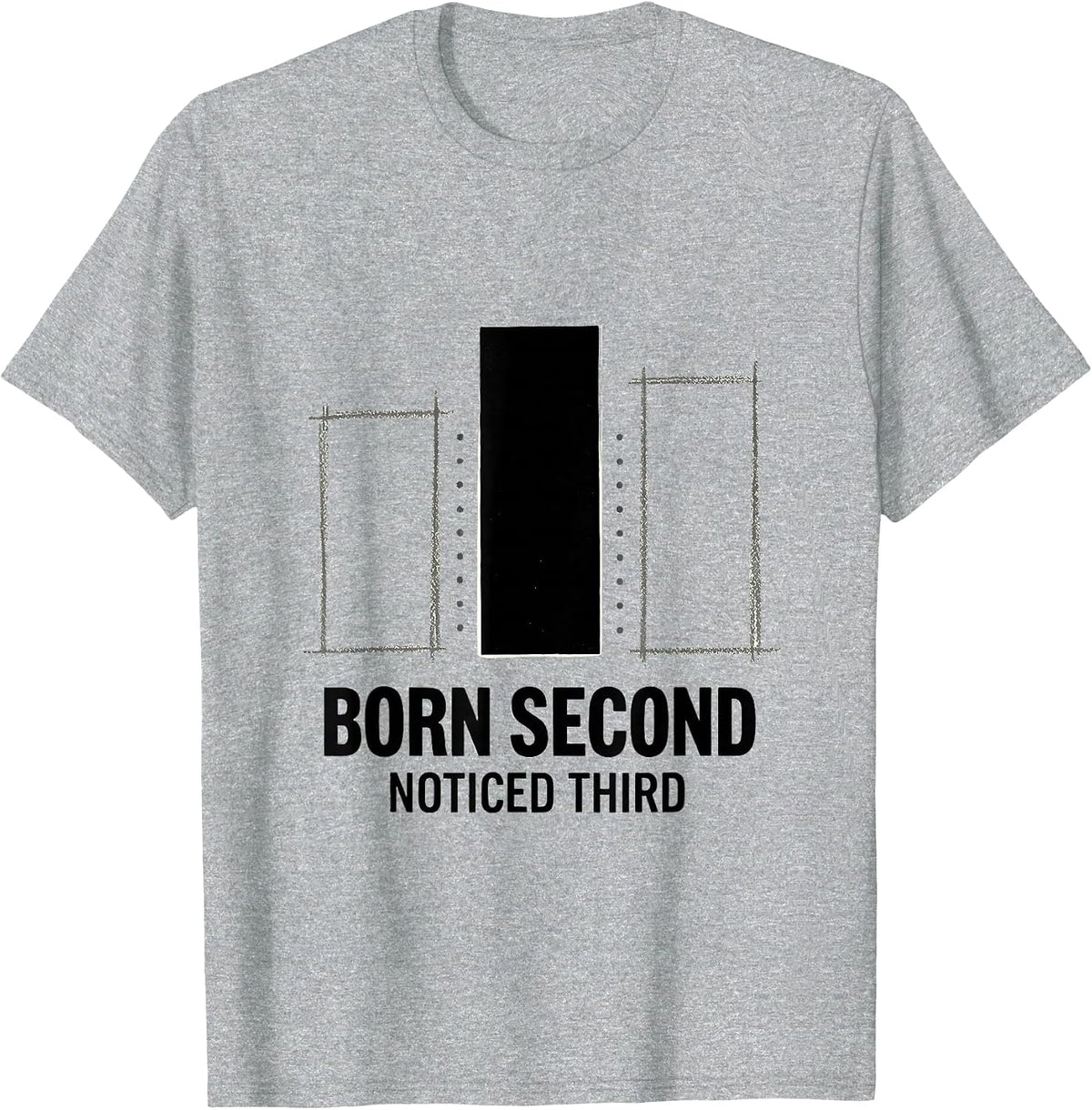 Men's Born Second Noticed Third Funny Middle Child Day Teacher T-Shirt - Heather Grey