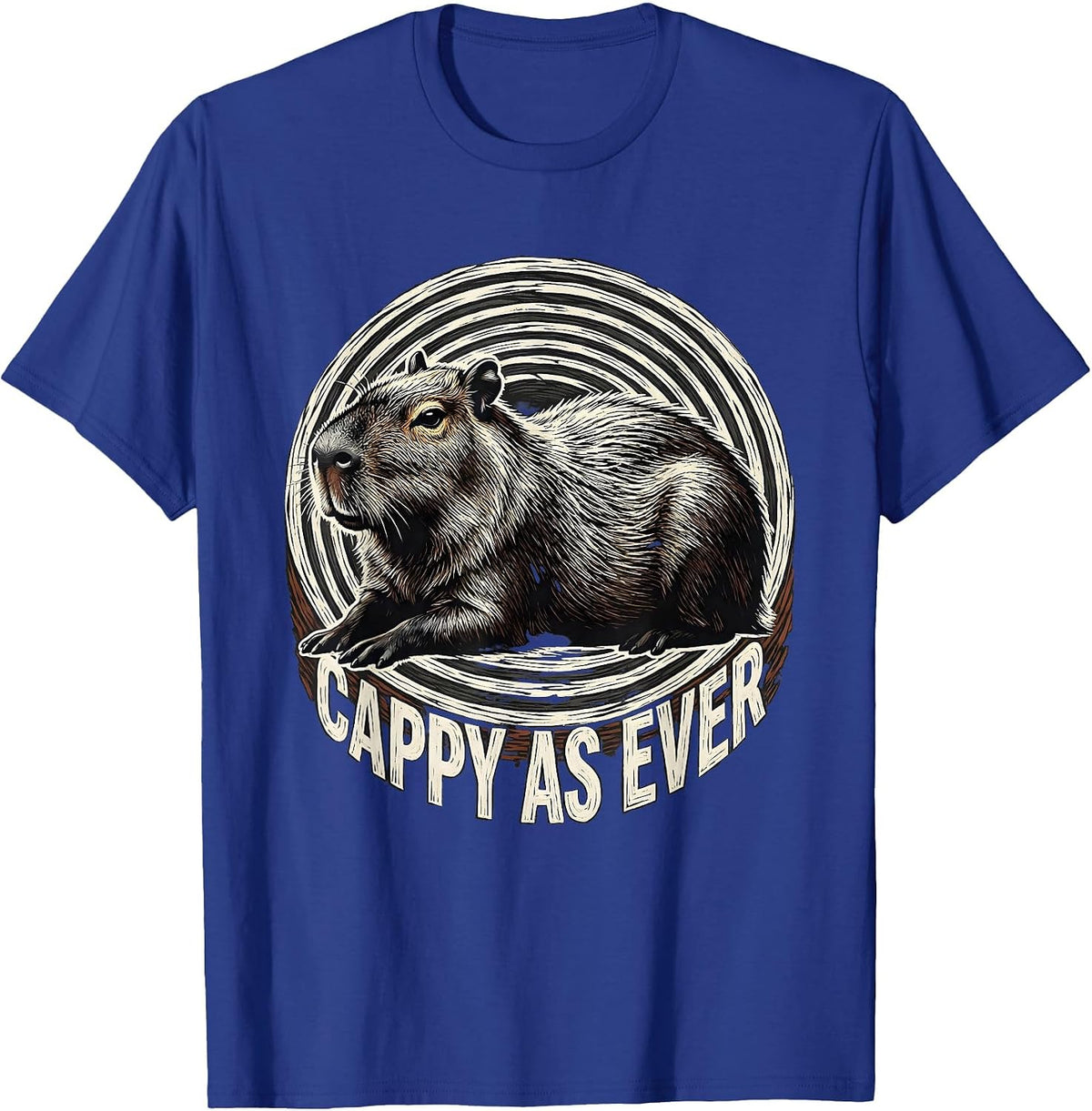 Cappy As Ever Funny Capybara Animal Humor Meme Gift T-Shirt - Royal Blue