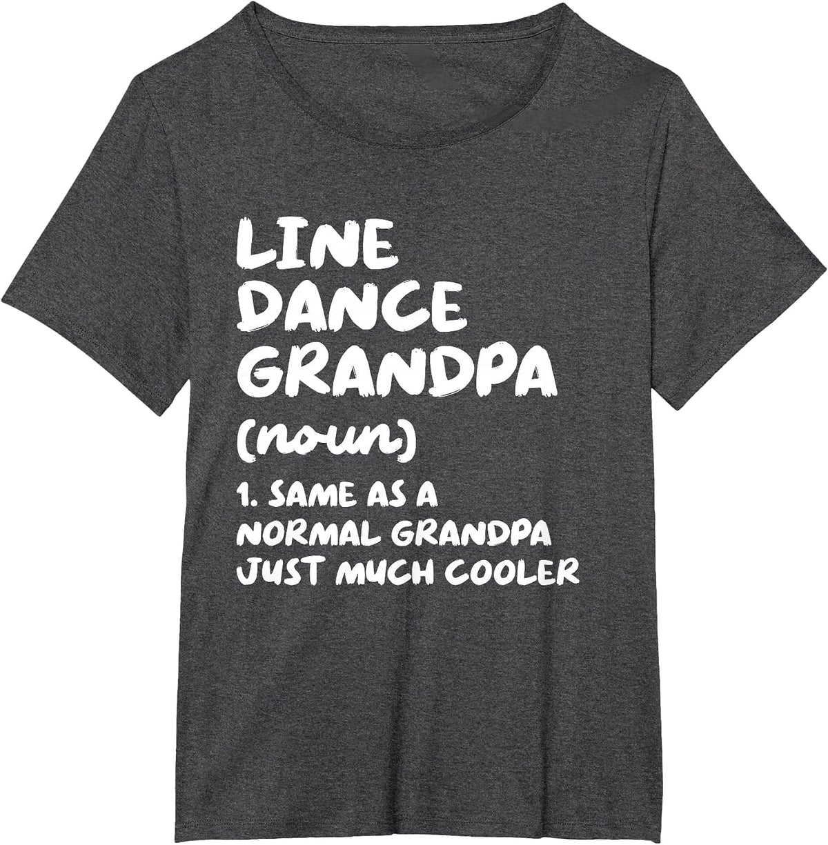 Line Dance Grandpa Definition Funny Line Dancing T-Shirt - Dark Heather Grey