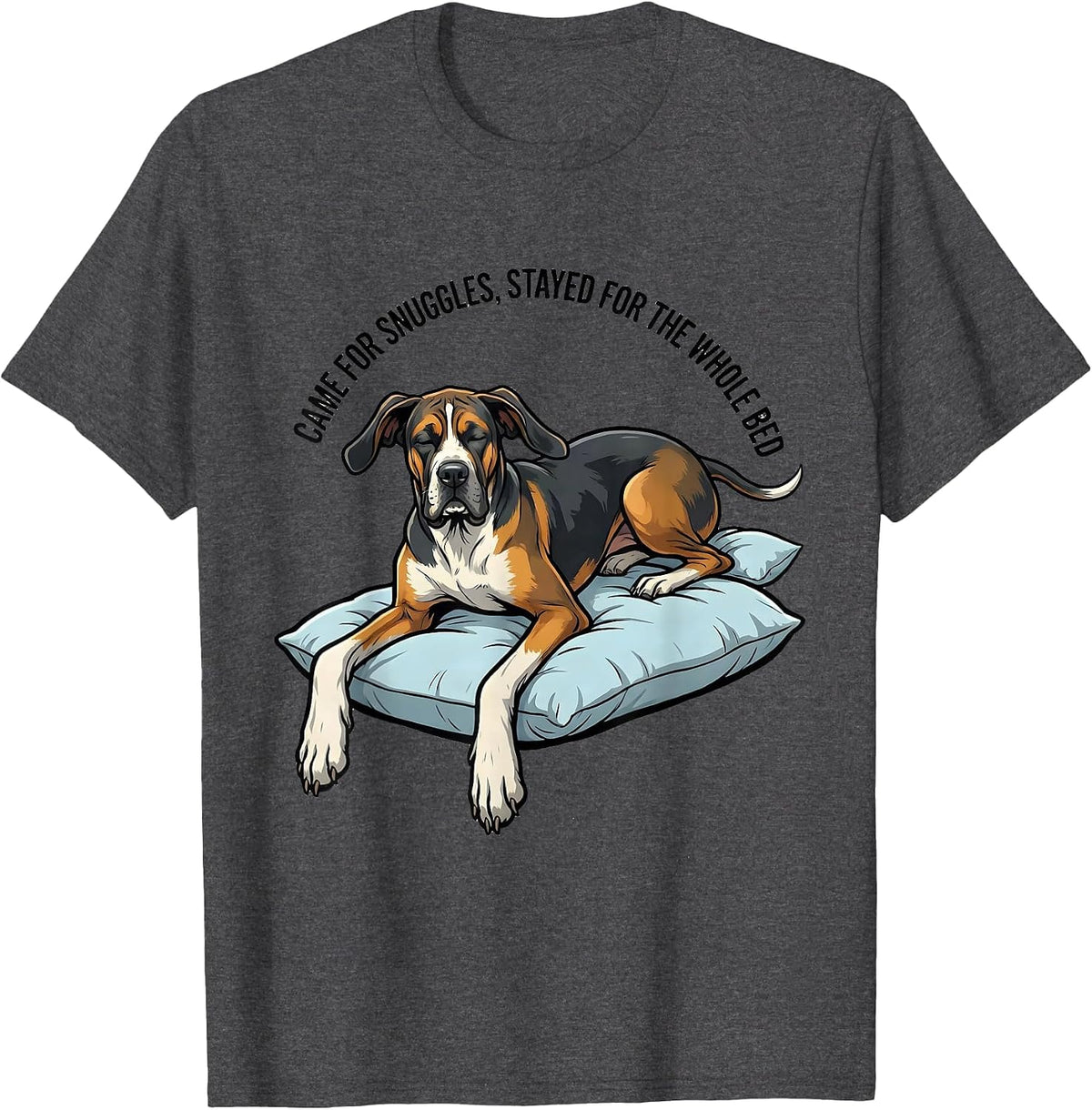 Men's Came For Snuggles, Stayed For The Whole Bed Great Dane T-Shirt - Dark Heather Grey