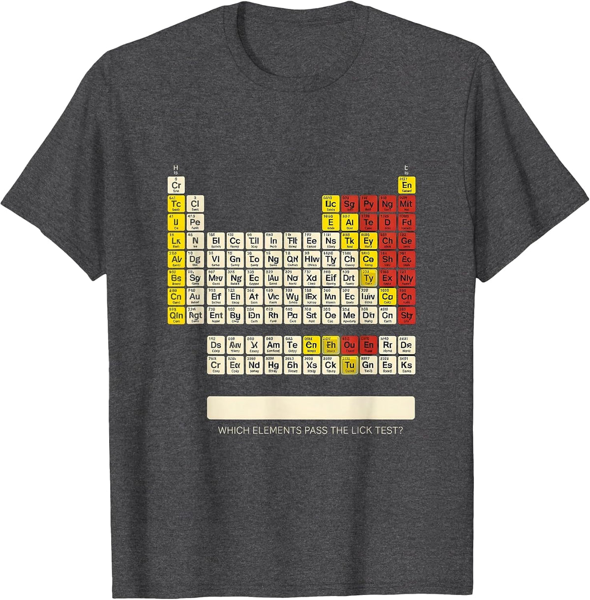 Men's Which Elements Pass The Lick Test? Funny Periodic Table T-Shirt - Dark Heather Grey