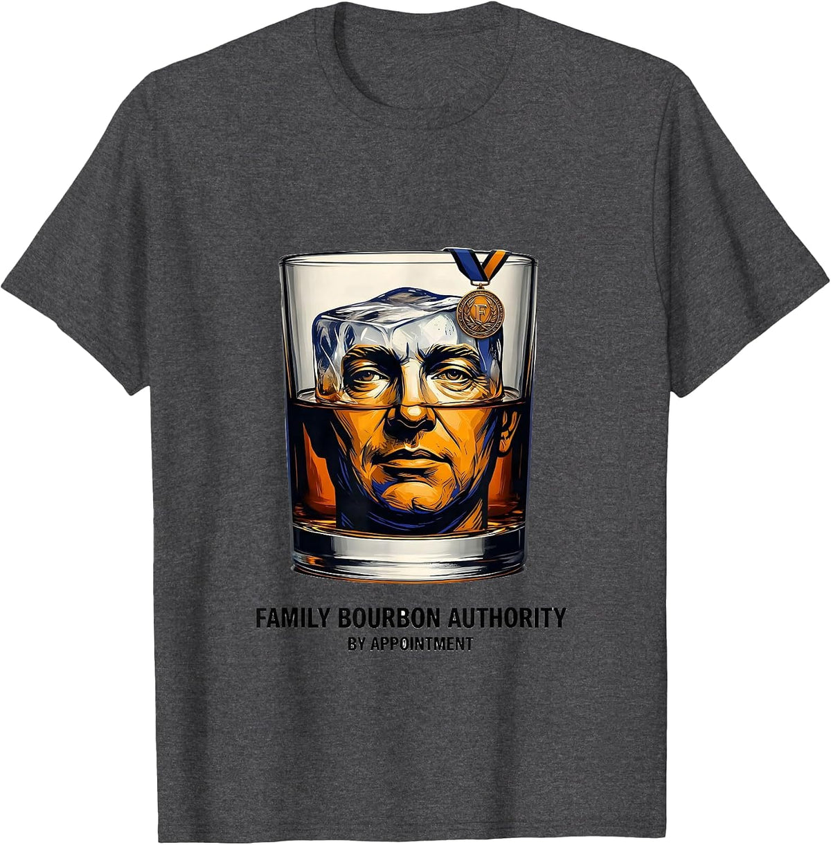 Family Bourbon Authority By Appointment Bourbon Lover T-Shirt - Dark Heather Grey
