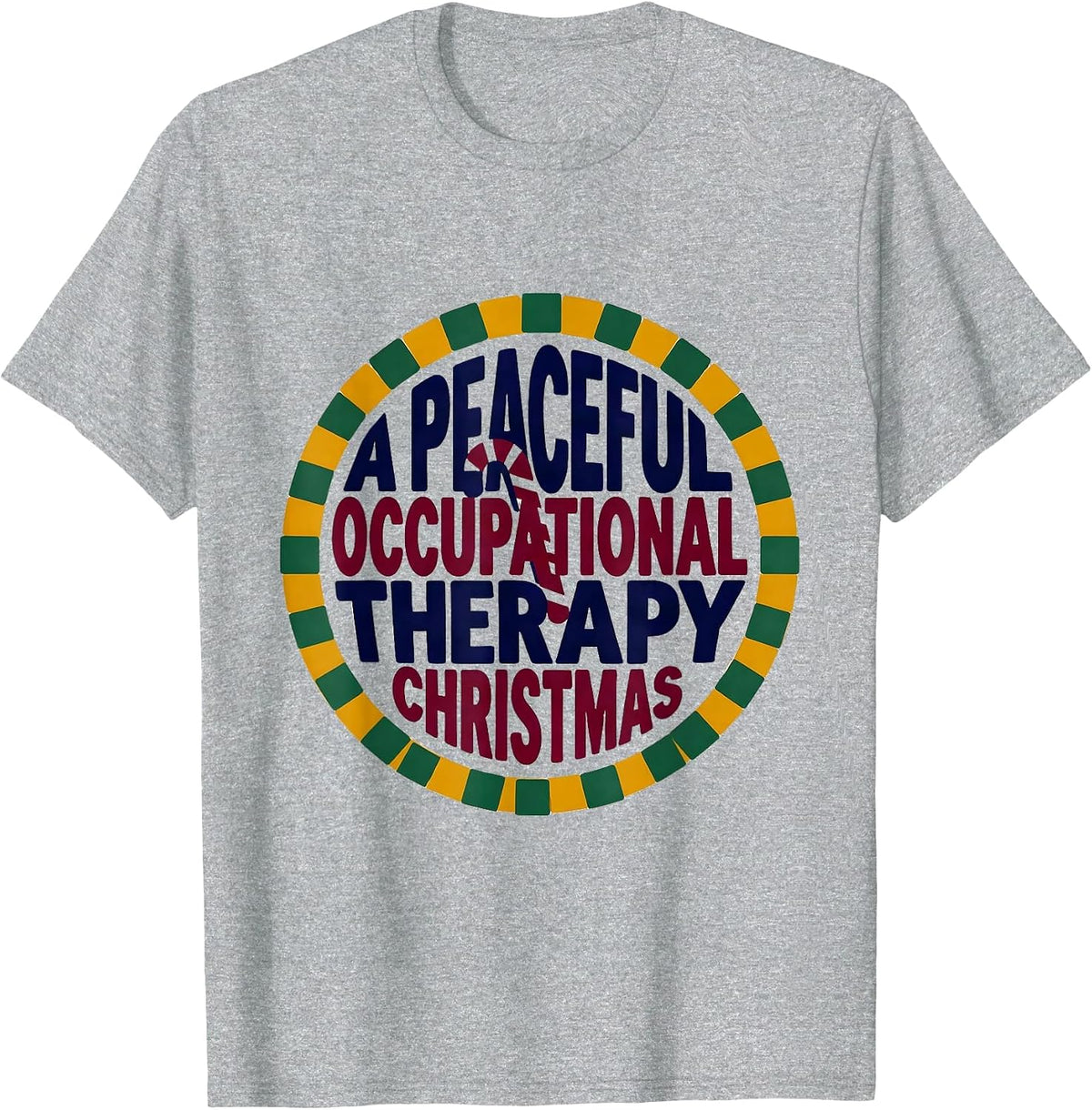 Men's A Peaceful Occupational Therapy Christmas Funny T-Shirt - Heather Grey