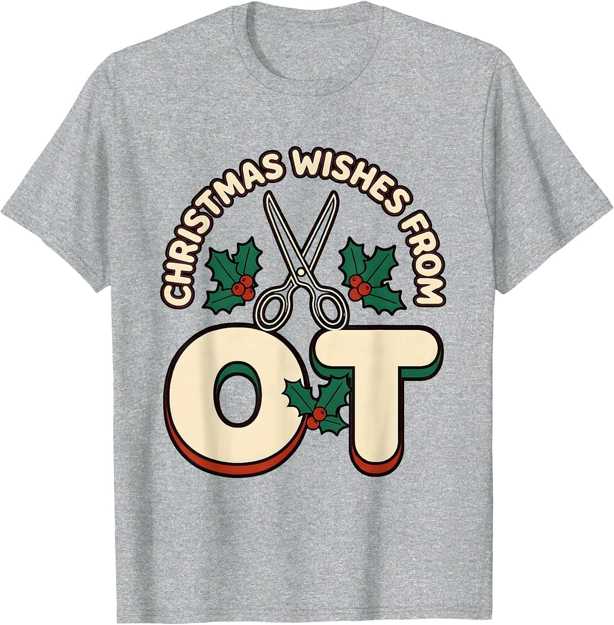 Men's Christmas Wishes From OT Occupational Therapy Workplace T-Shirt - Heather Grey