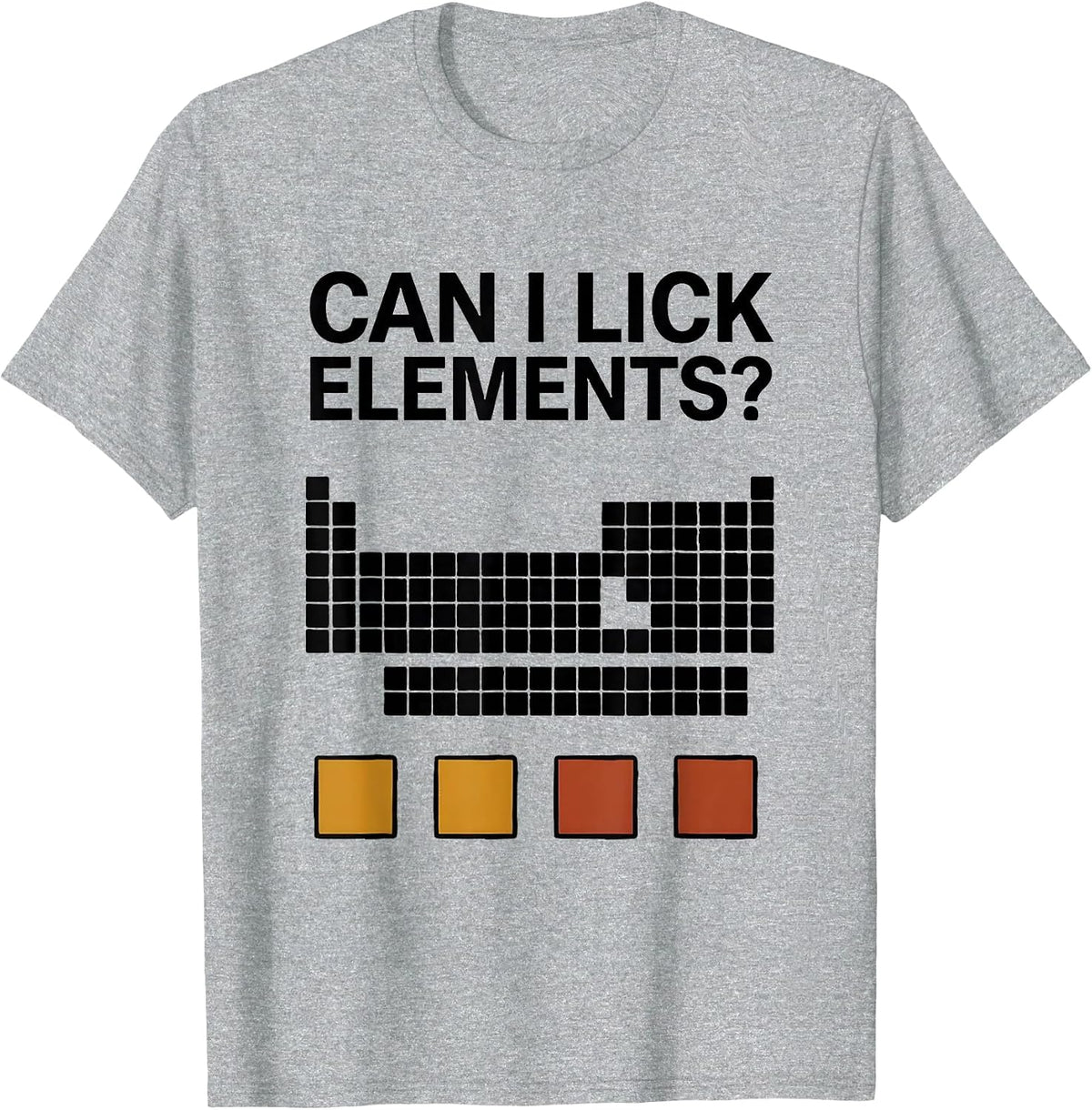 Men's Can I Lick Elements Funny Periodic Table Science Teacher T-Shirt - Heather Grey