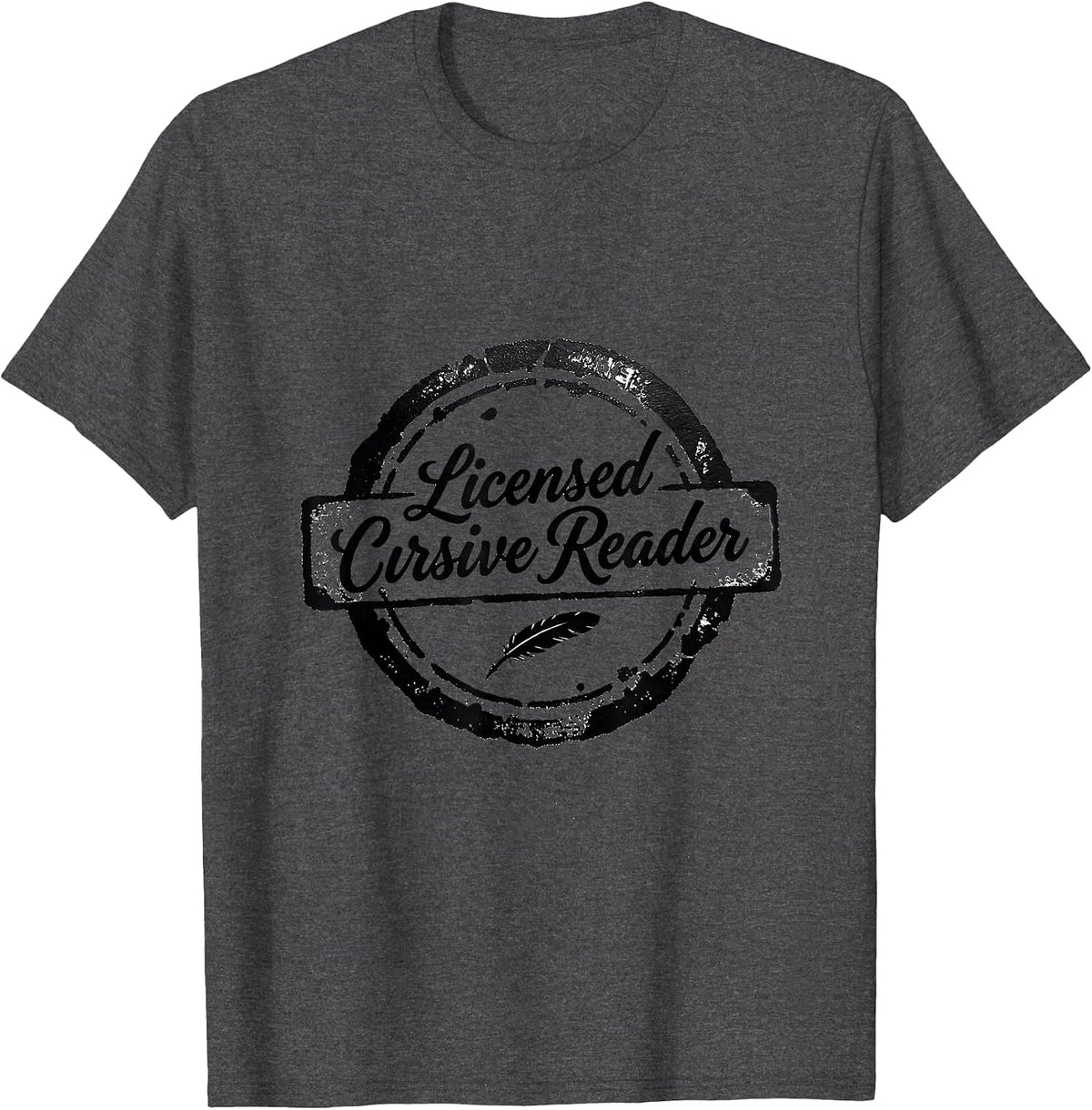 Men's Licensed Cursive Reader Funny English Teacher Cursive Humor T-Shirt - Dark Heather Grey